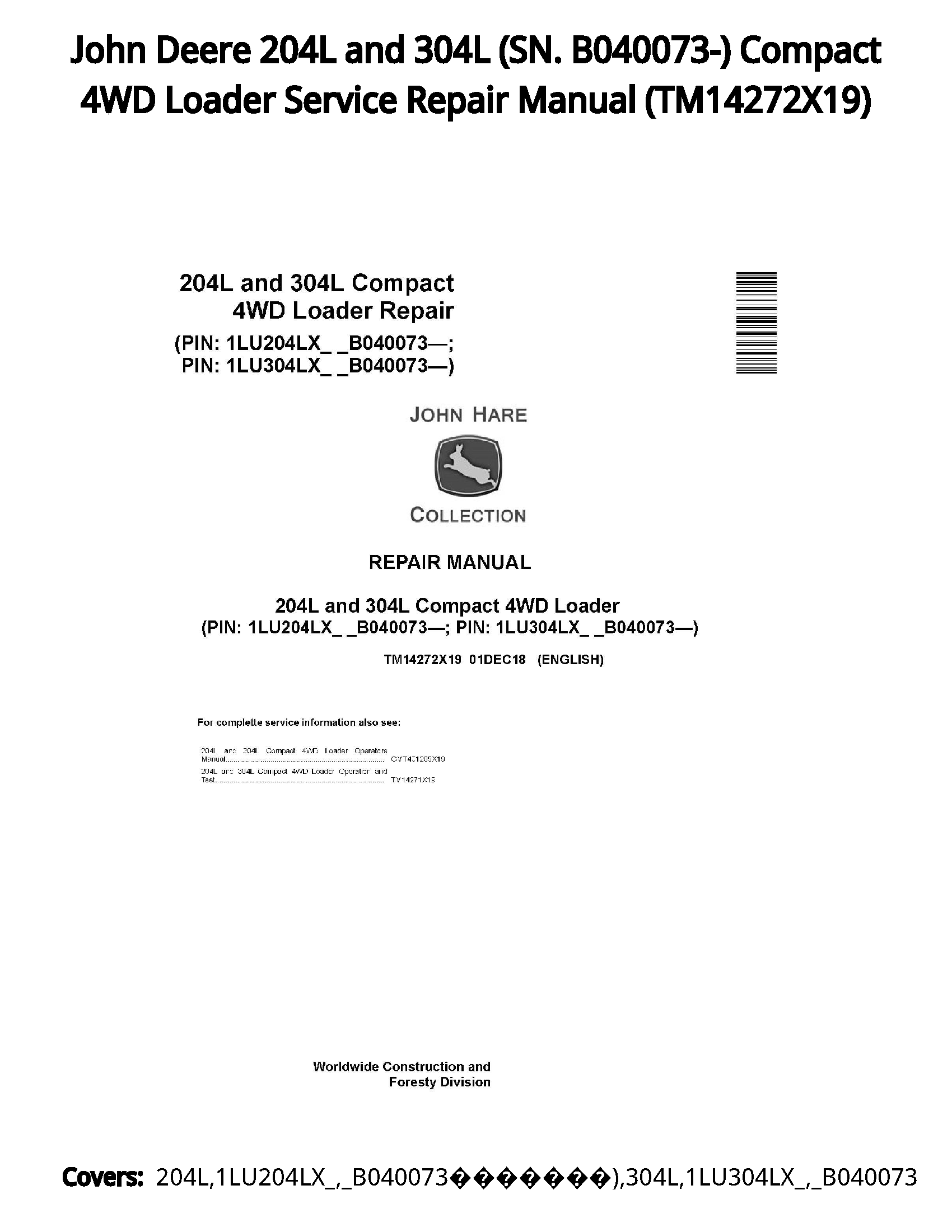 John Deere 204L and 304L (SN. B040073-) Compact 4WD Loader Service Repair Manual - TM14272X19