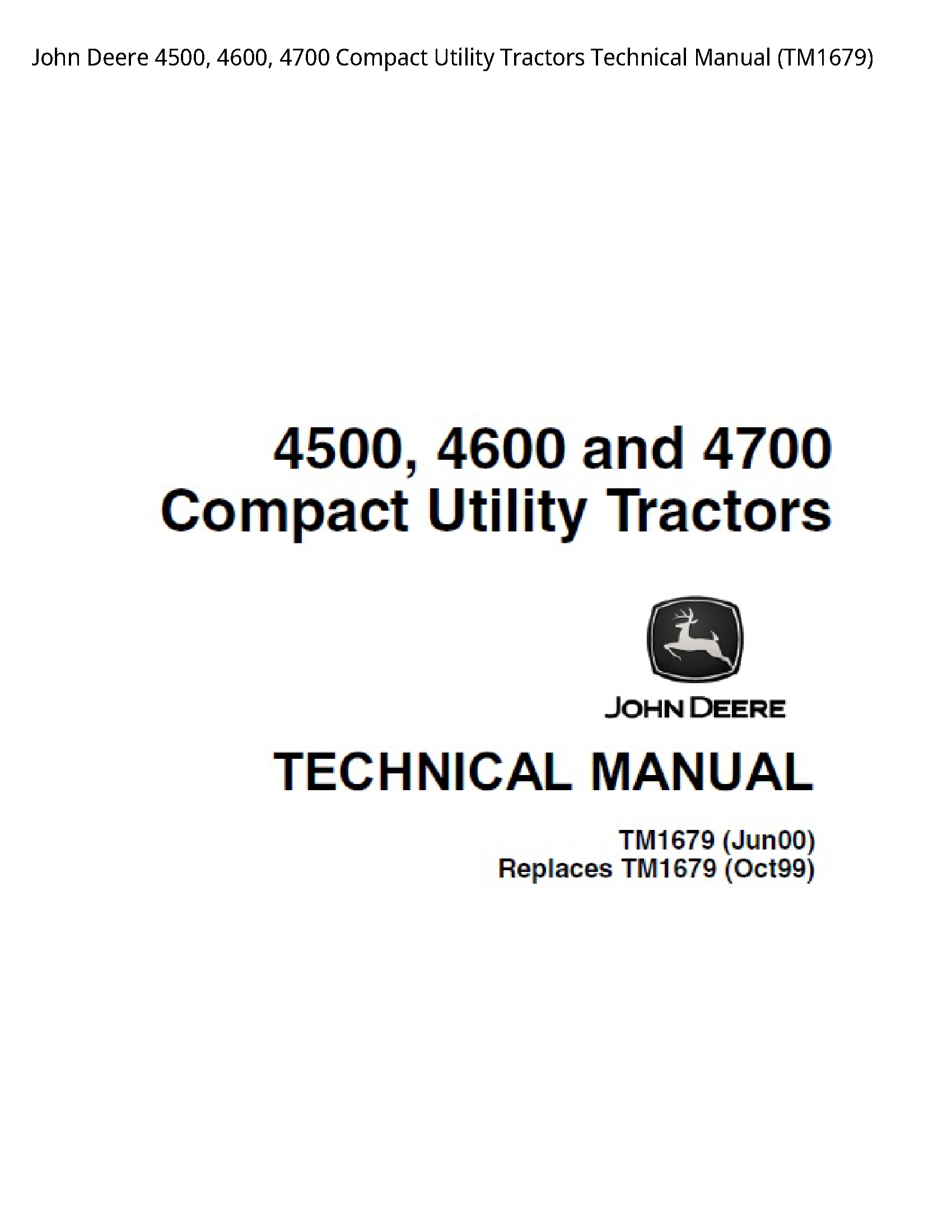 John Deere 4500  4600  4700 Compact Utility Tractors Technical Manual - TM1679