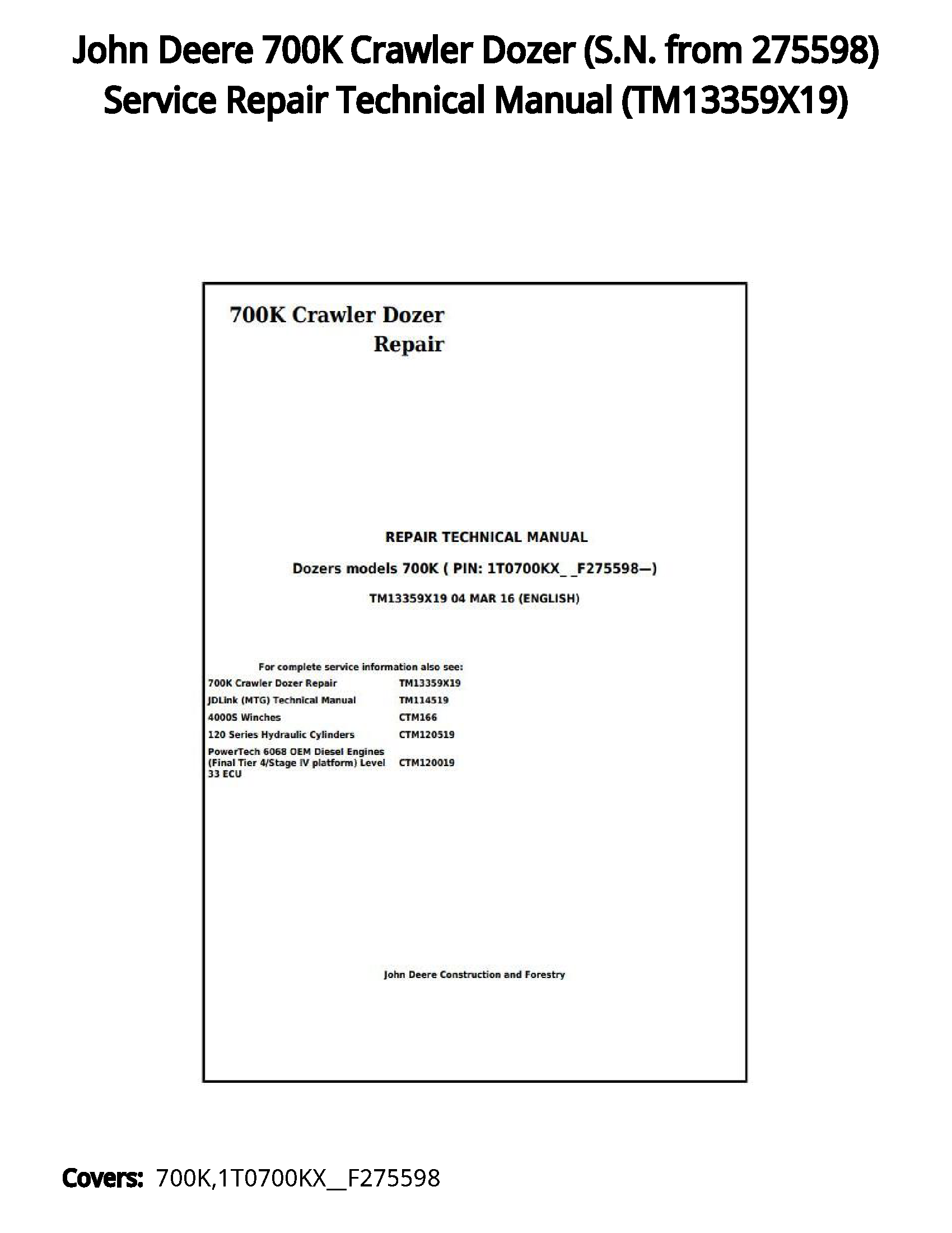 John Deere 700K Crawler Dozer (S.N. from 275598) Service Repair Technical Manual - TM13359X19