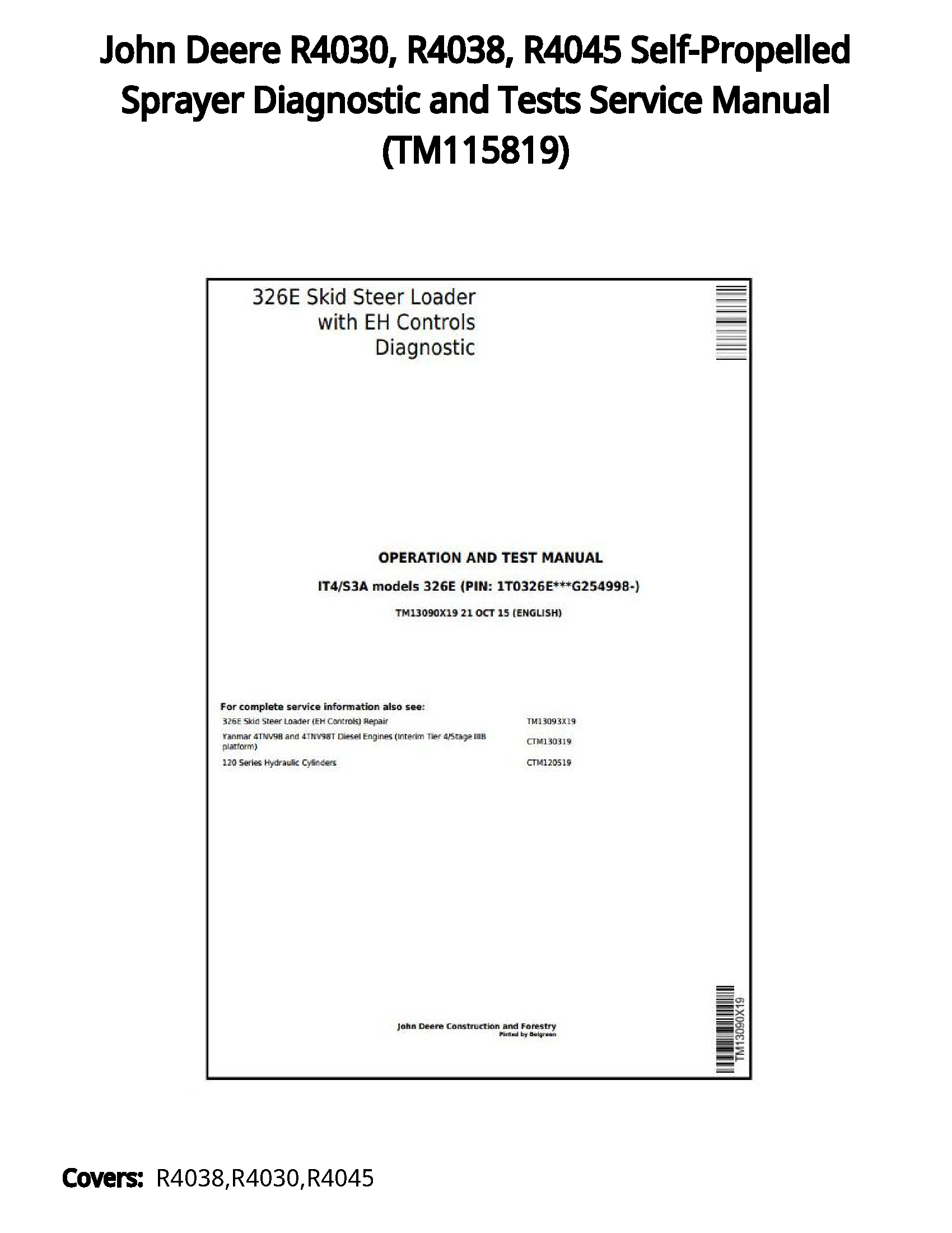 John Deere R4030  R4038  R4045 Self-Propelled Sprayer Diagnostic and Tests Service Manual - TM115819