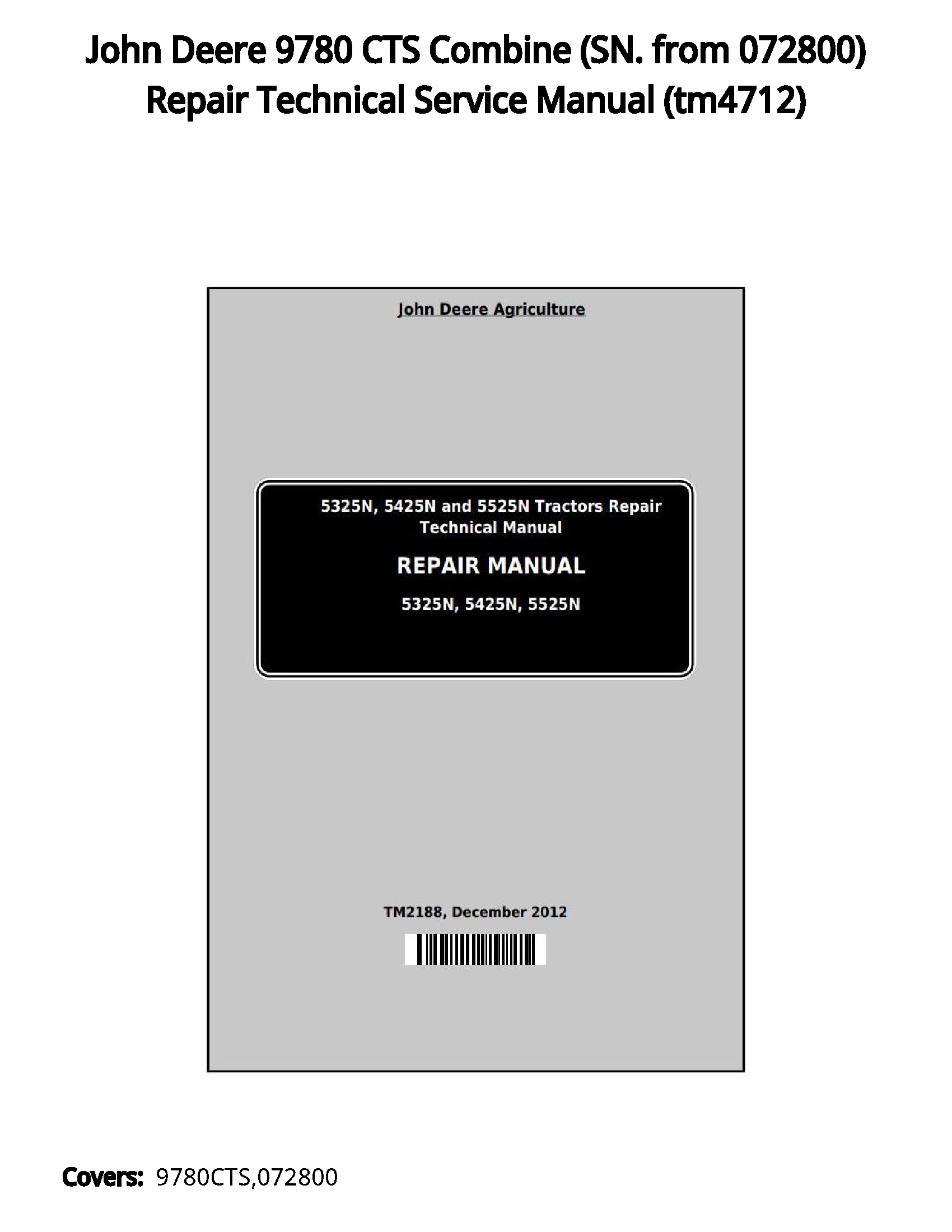 John Deere 9780 CTS Combine (SN. from 072800) Repair Technical Service Manual - tm4712