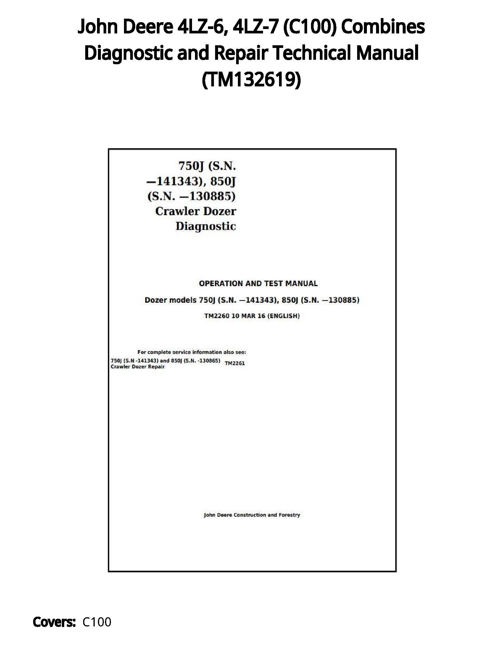 John Deere 4LZ-6  4LZ-7 (C100) Combines Diagnostic and Repair Technical Manual - TM132619