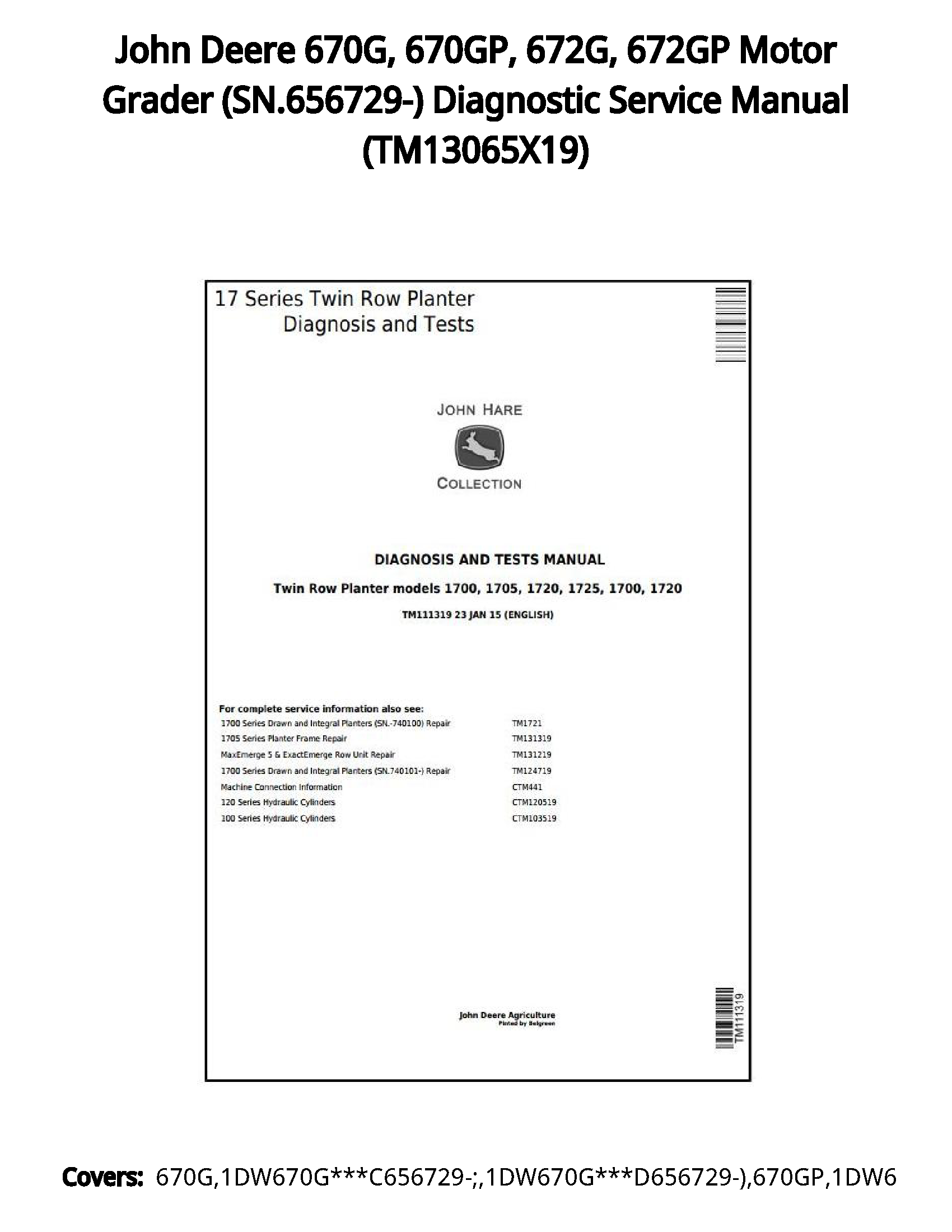 John Deere 670G  670GP  672G  672GP Motor Grader (SN.656729-) Diagnostic Service Manual - TM13065X19