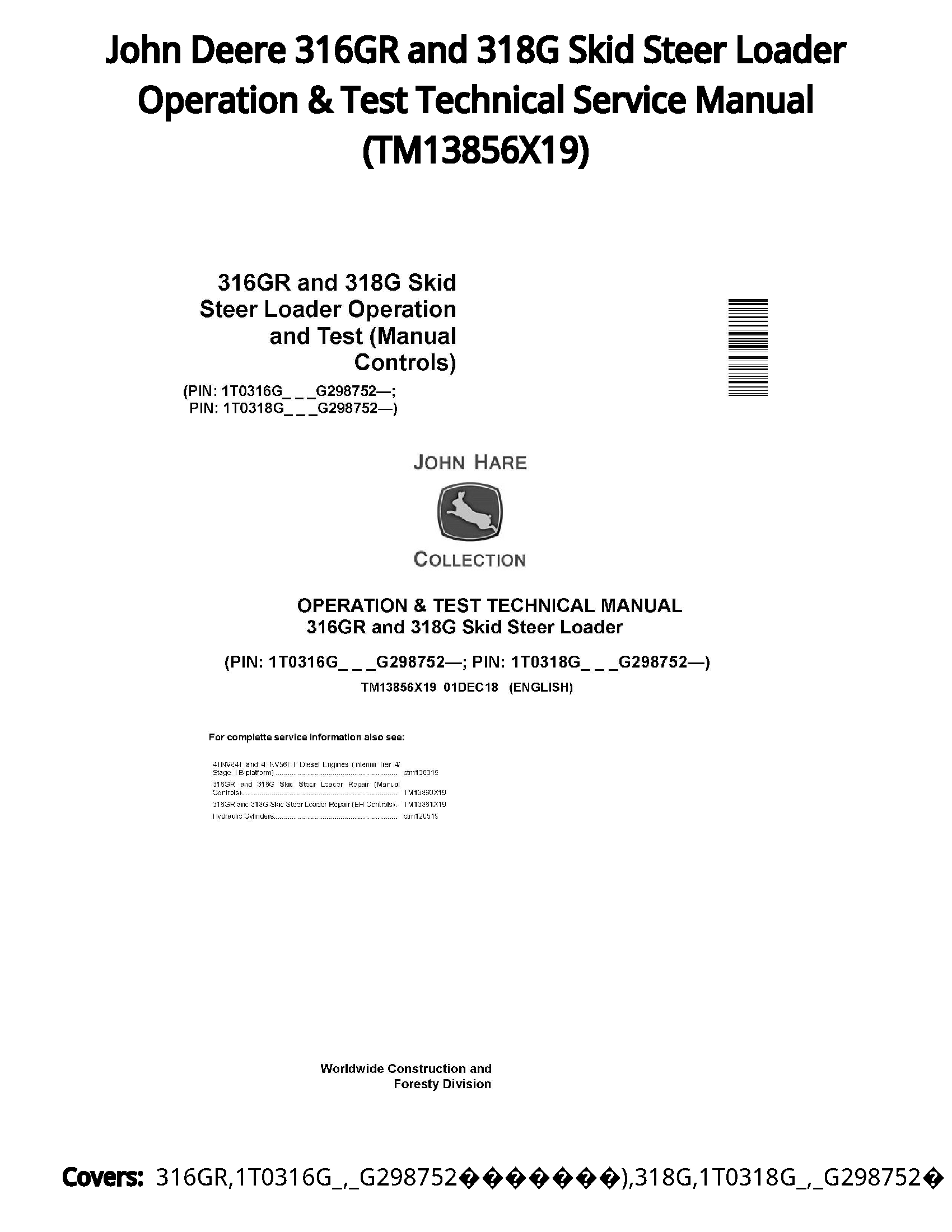 John Deere 316GR and 318G Skid Steer Loader Operation & Test Technical Service Manual - TM13856X19