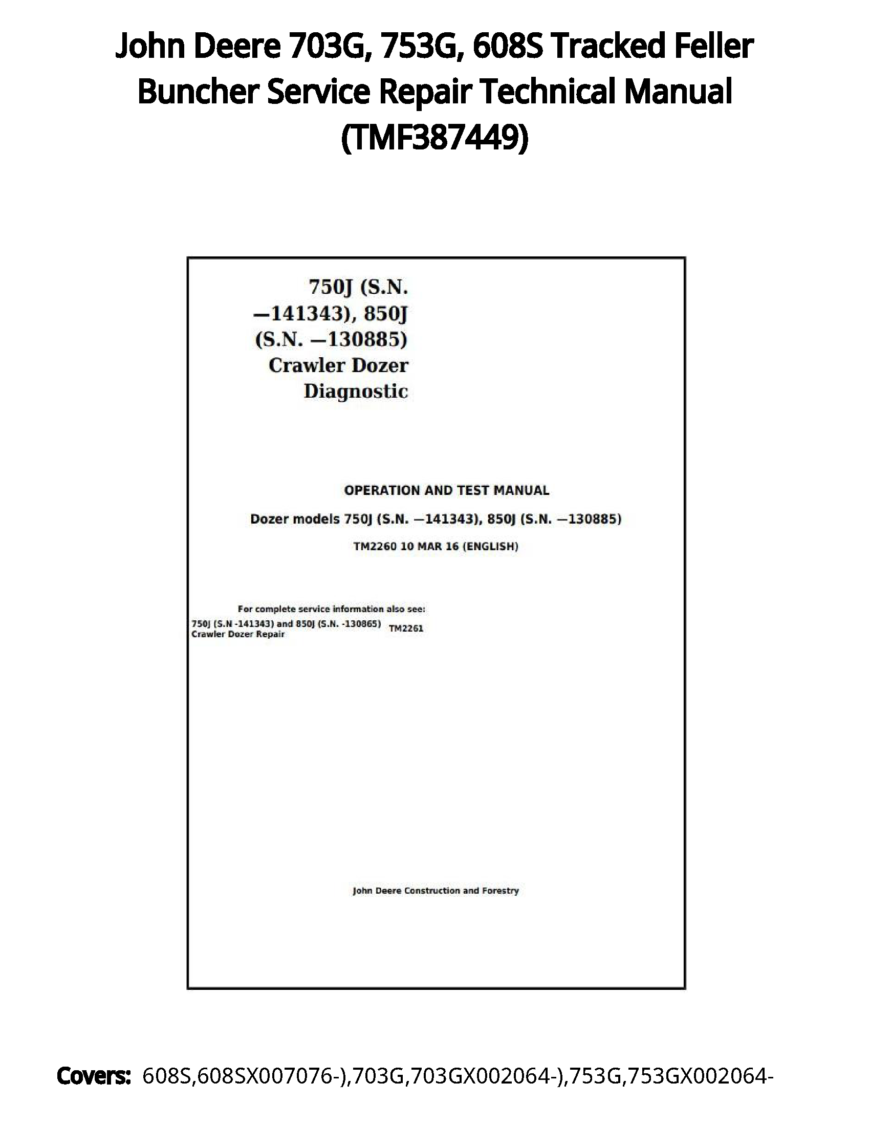 John Deere 703G  753G  608S Tracked Feller Buncher Service Repair Technical Manual - TMF387449