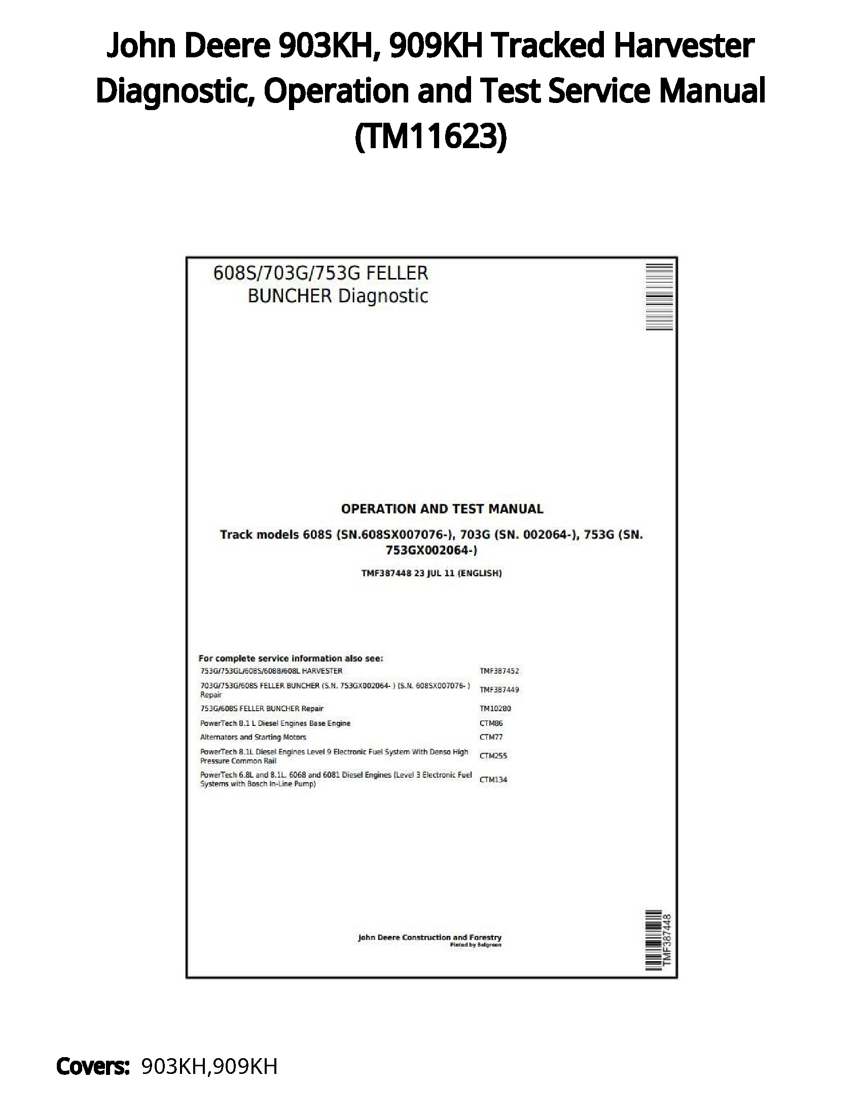 John Deere 903KH  909KH Tracked Harvester Diagnostic  Operation and Test Service Manual - TM11623