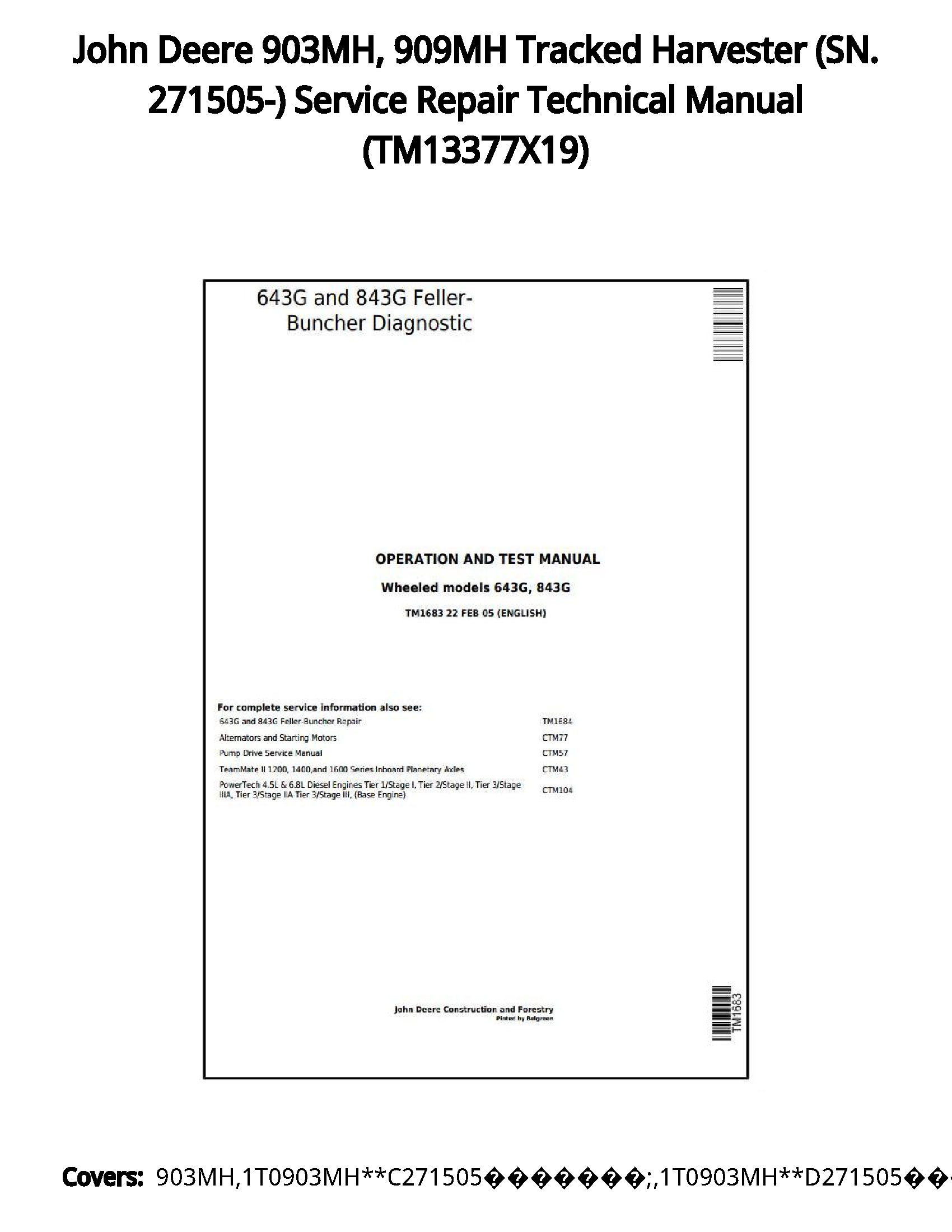 John Deere 903MH  909MH Tracked Harvester (SN. 271505-) Service Repair Technical Manual - TM13377X19