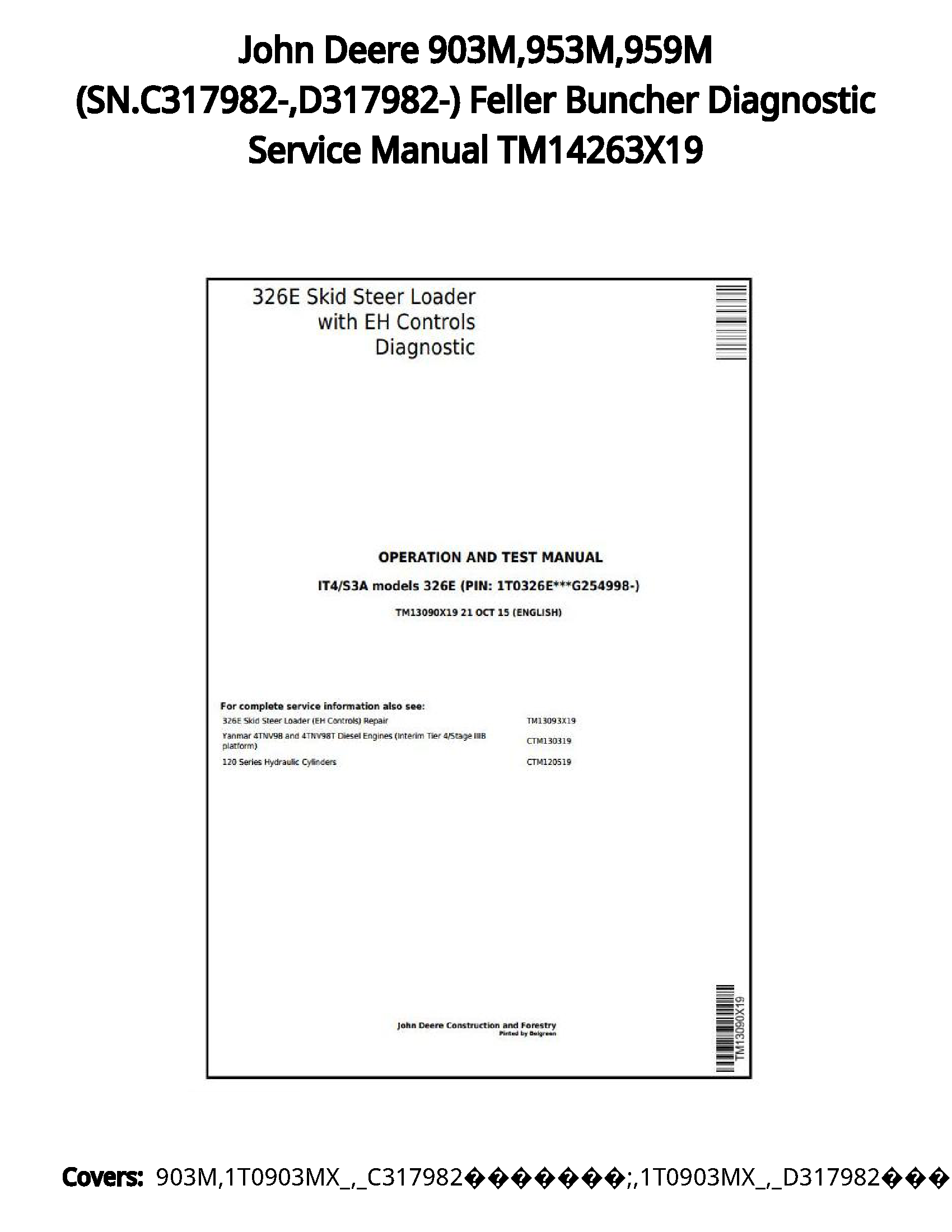 John Deere 903M 953M 959M (SN.C317982- D317982-) Feller Buncher Diagnostic Service Manual TM14263X19