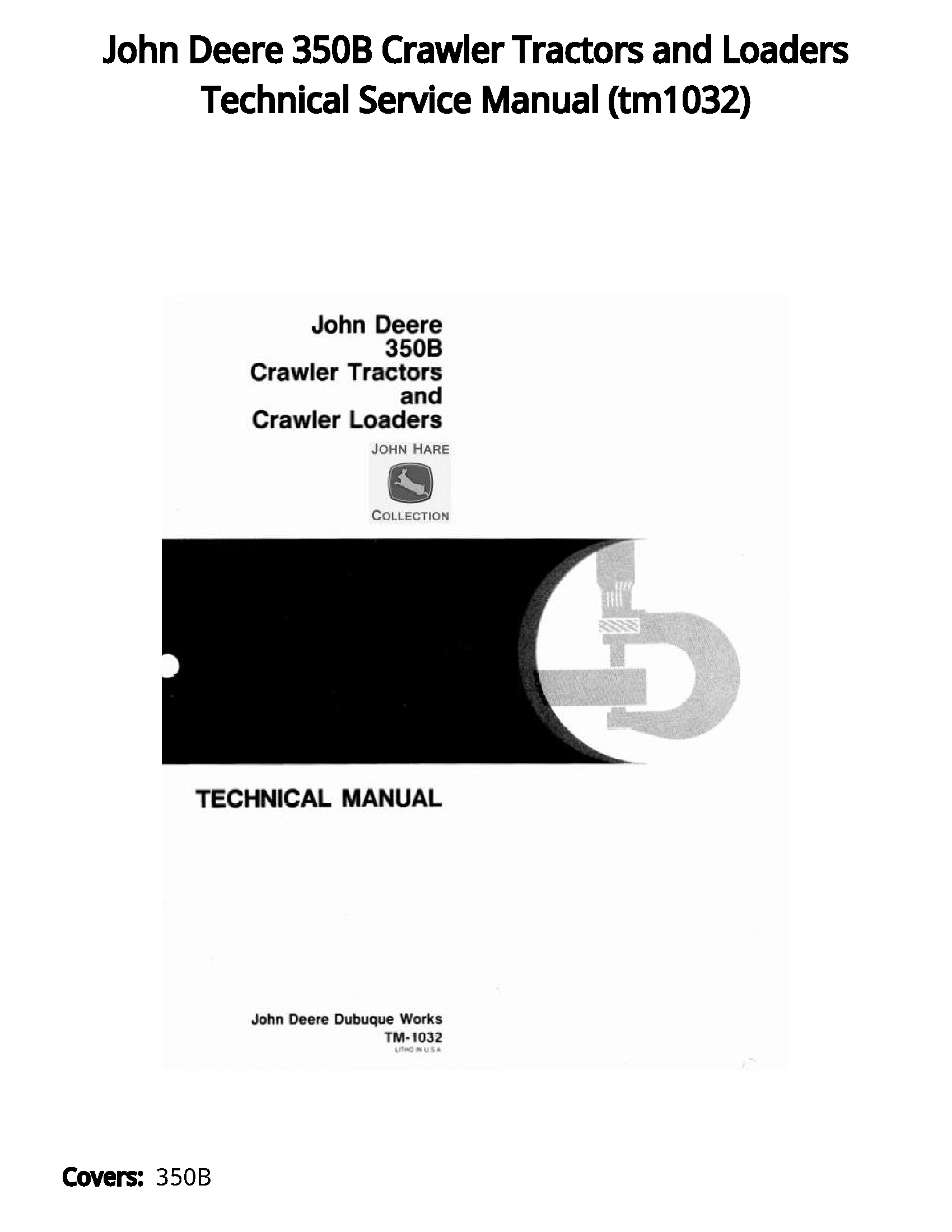 John Deere 350B Crawler Tractors and Loaders Technical Service Manual - tm1032