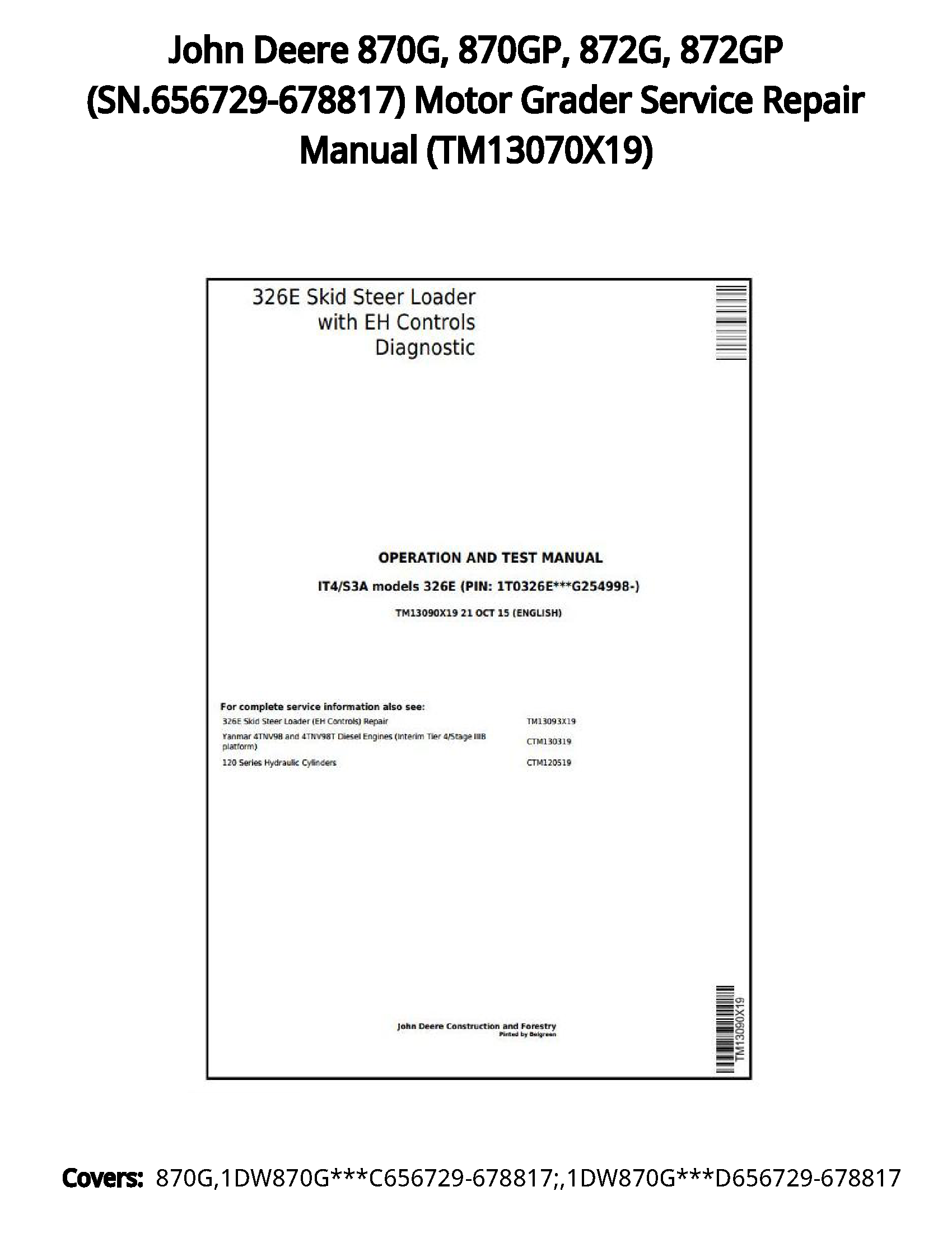 John Deere 870G  870GP  872G  872GP (SN.656729-678817) Motor Grader Service Repair Manual - TM13070X19