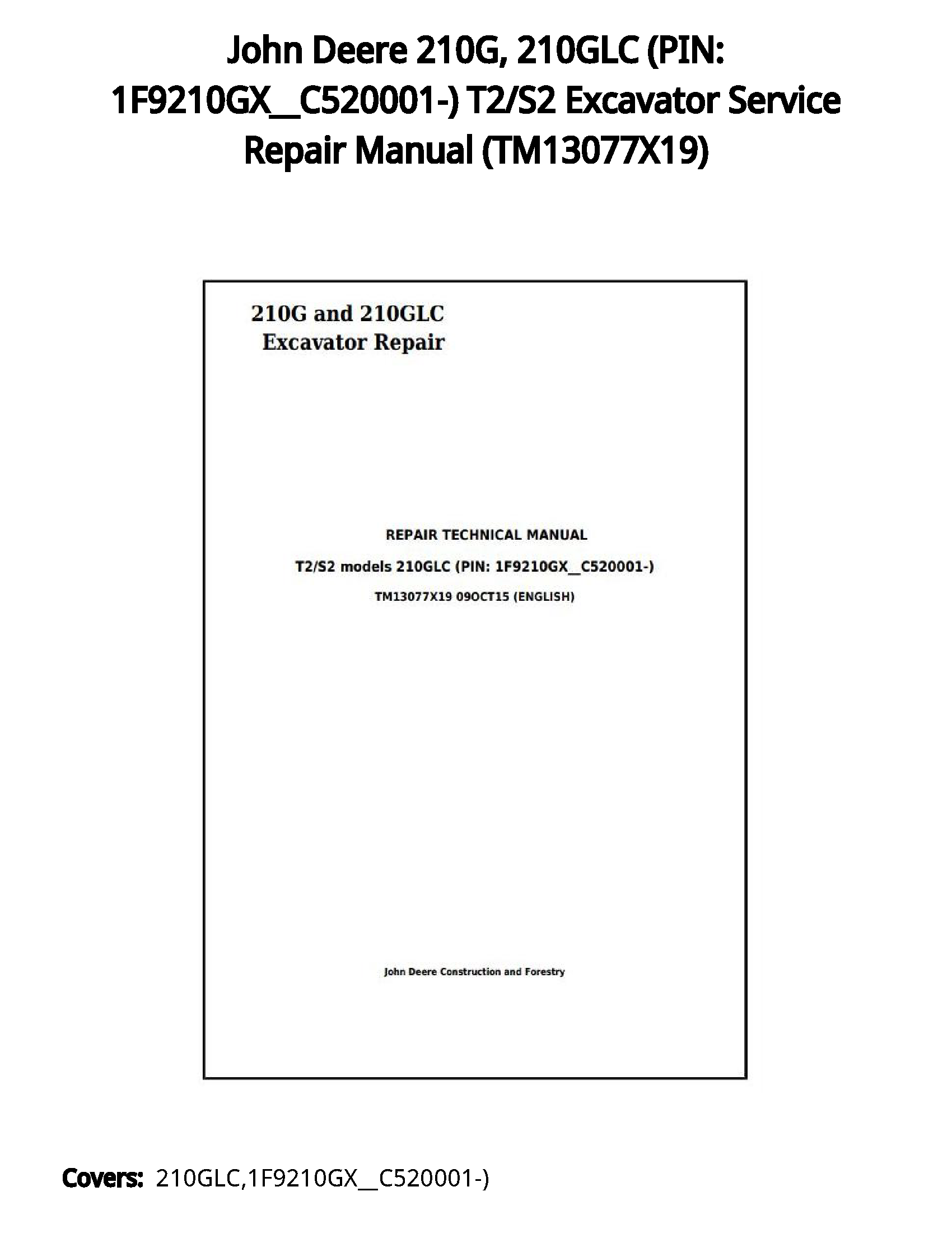 John Deere 210G  210GLC (PIN: 1F9210GX__C520001-) T2/S2 Excavator Service Repair Manual - TM13077X19