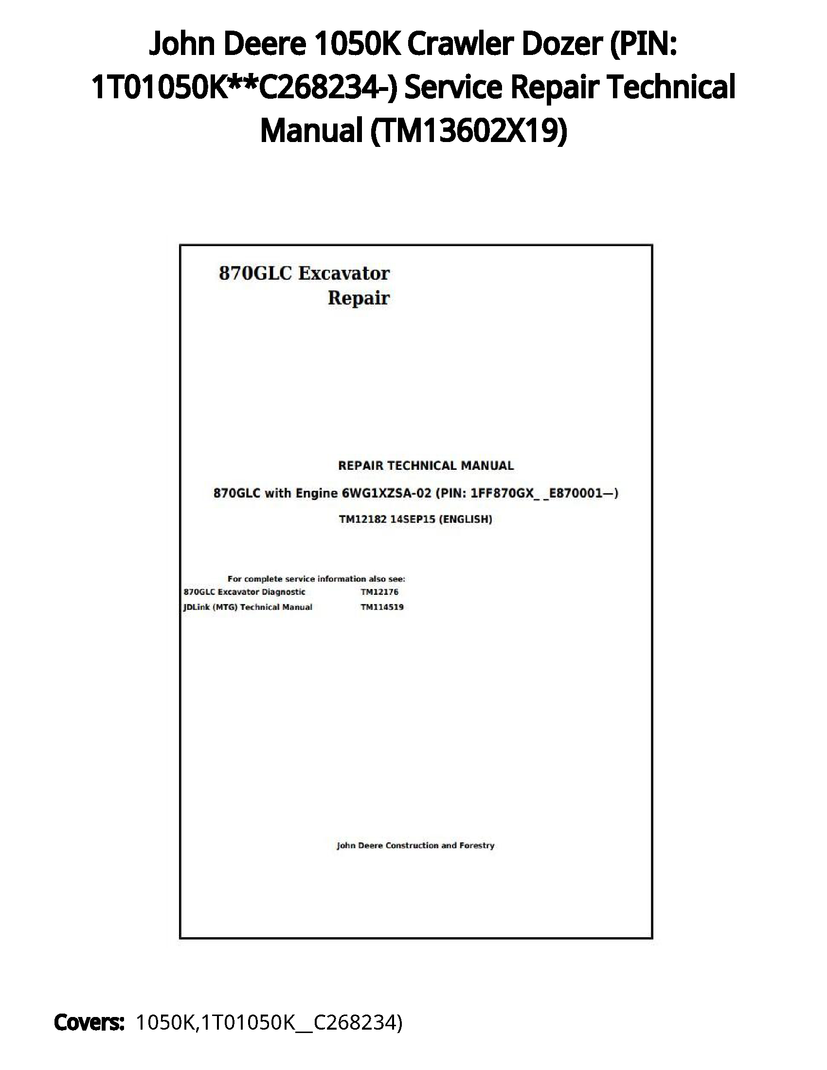 John Deere 1050K Crawler Dozer (PIN: 1T01050K**C268234-) Service Repair Technical Manual - TM13602X19
