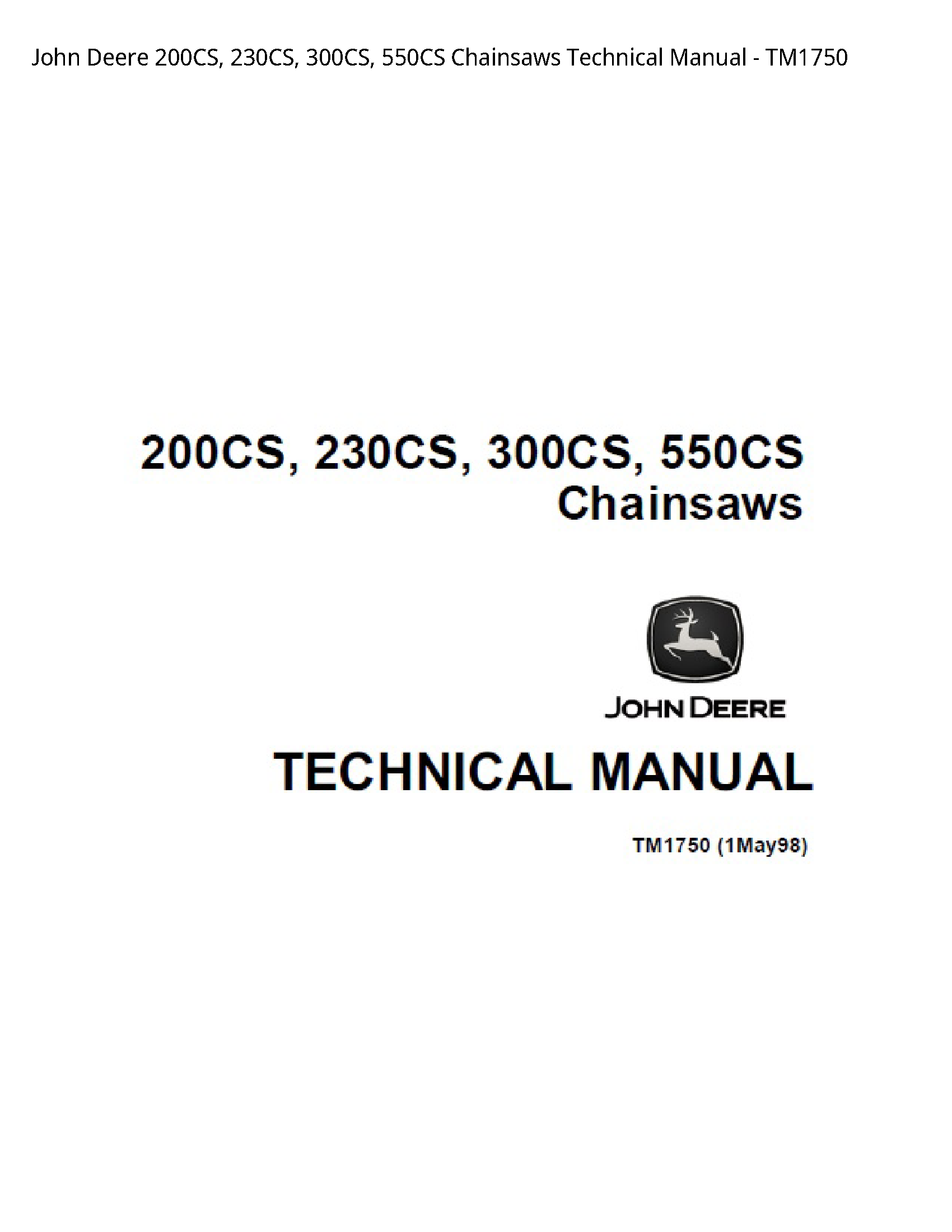 John Deere 200CS  230CS  300CS  550CS Chainsaws Technical Manual - TM1750