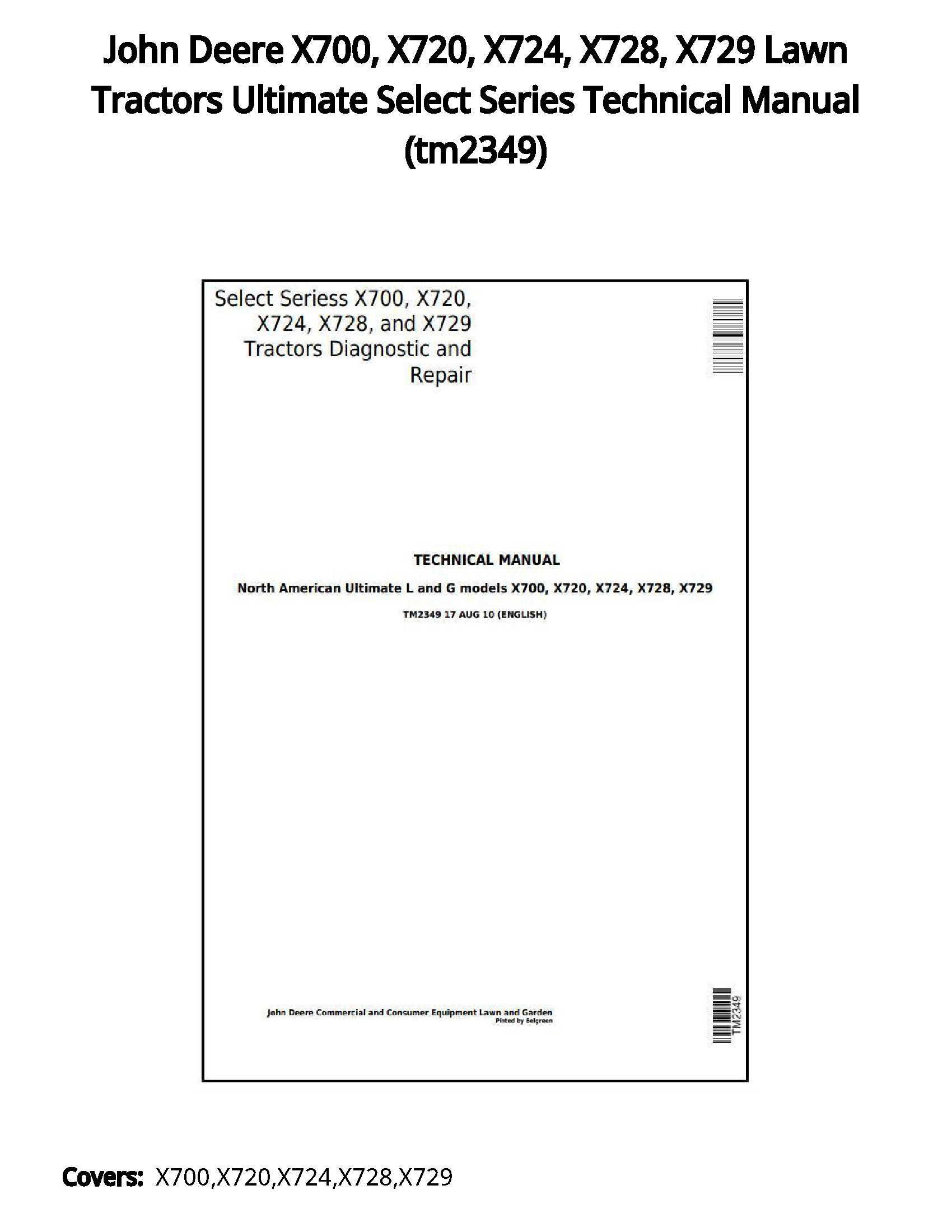 John Deere X700  X720  X724  X728  X729 Lawn Tractors Ultimate Select Series Technical Manual - tm2349