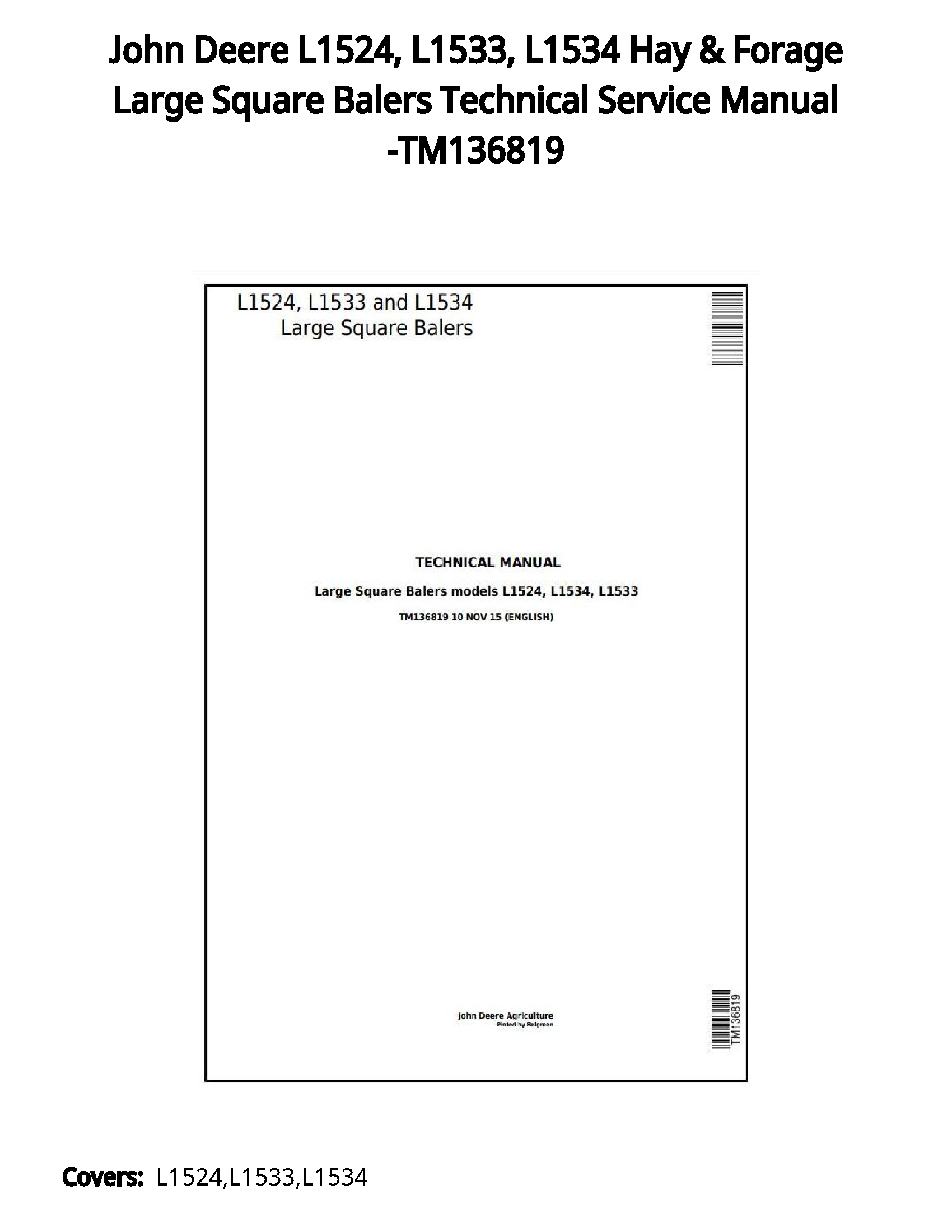 John Deere L1524  L1533  L1534 Hay & Forage Large Square Balers Technical Service Manual -TM136819