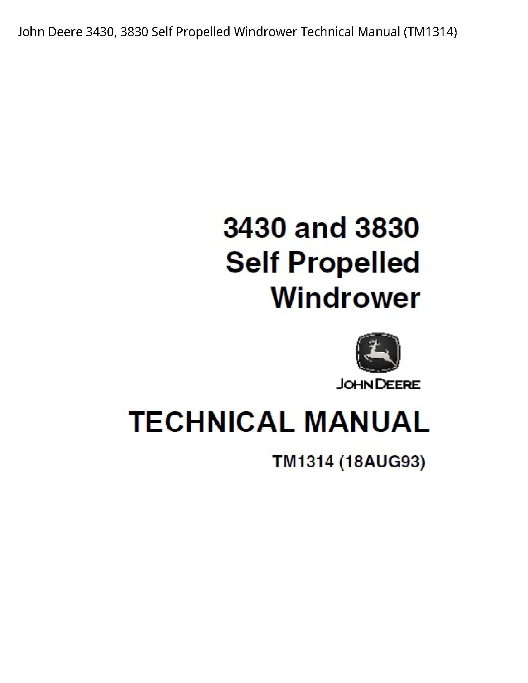 John Deere 3430  3830 Self Propelled Windrower Technical Manual - TM1314