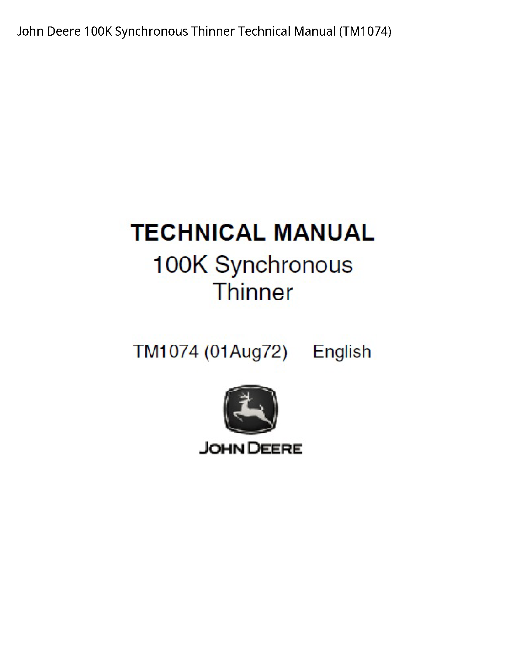 John Deere 100K Synchronous Thinner Technical Manual - TM1074