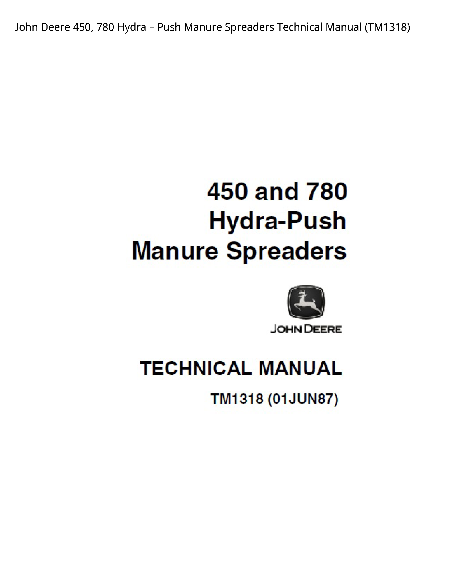 John Deere 450  780 Hydra вЂ“ Push Manure Spreaders Technical Manual - TM1318