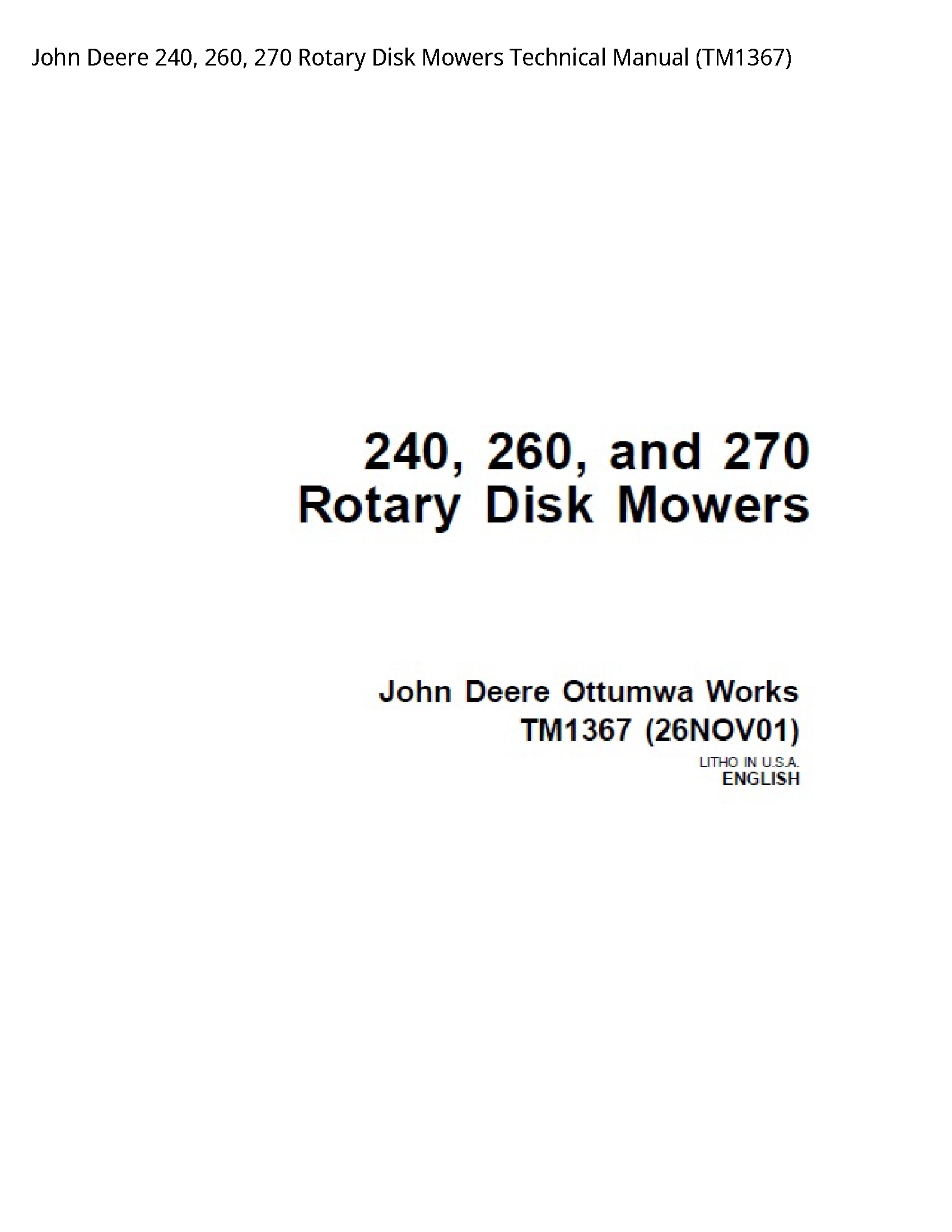 John Deere 240  260  270 Rotary Disk Mowers Technical Manual - TM1367