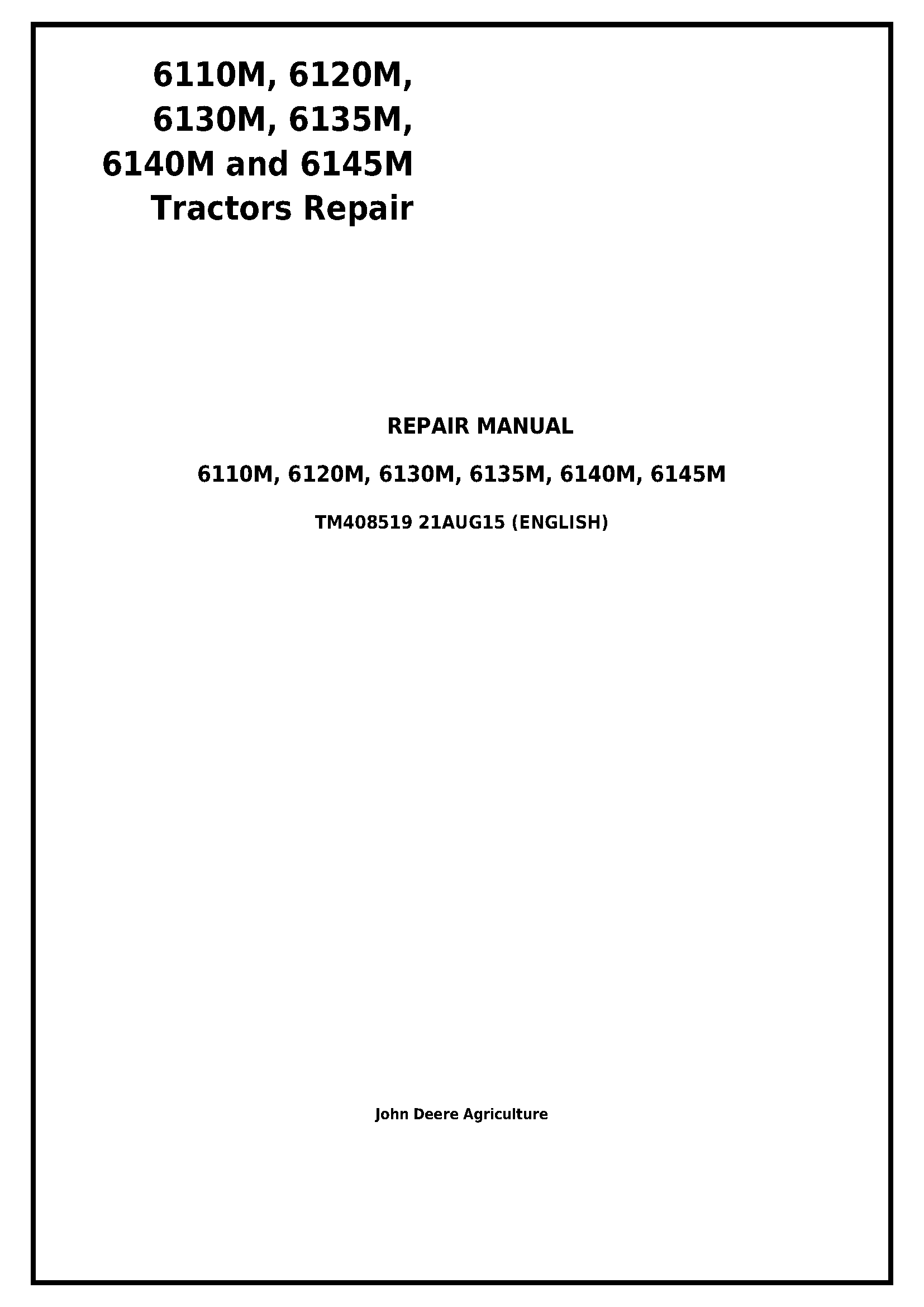 John Deere 6110M  6120M  6130M  6135M  6140M  6145M Tractors Service Repair Manual - TM408519