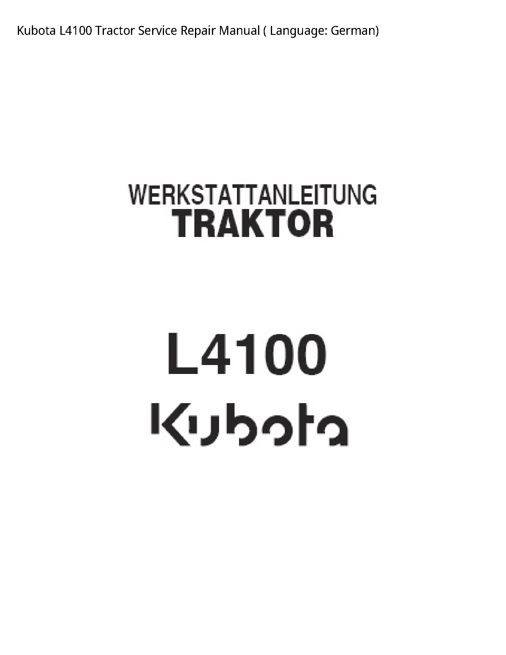 Kubota L4100 Tractor Service Repair Manual ( Language: - German