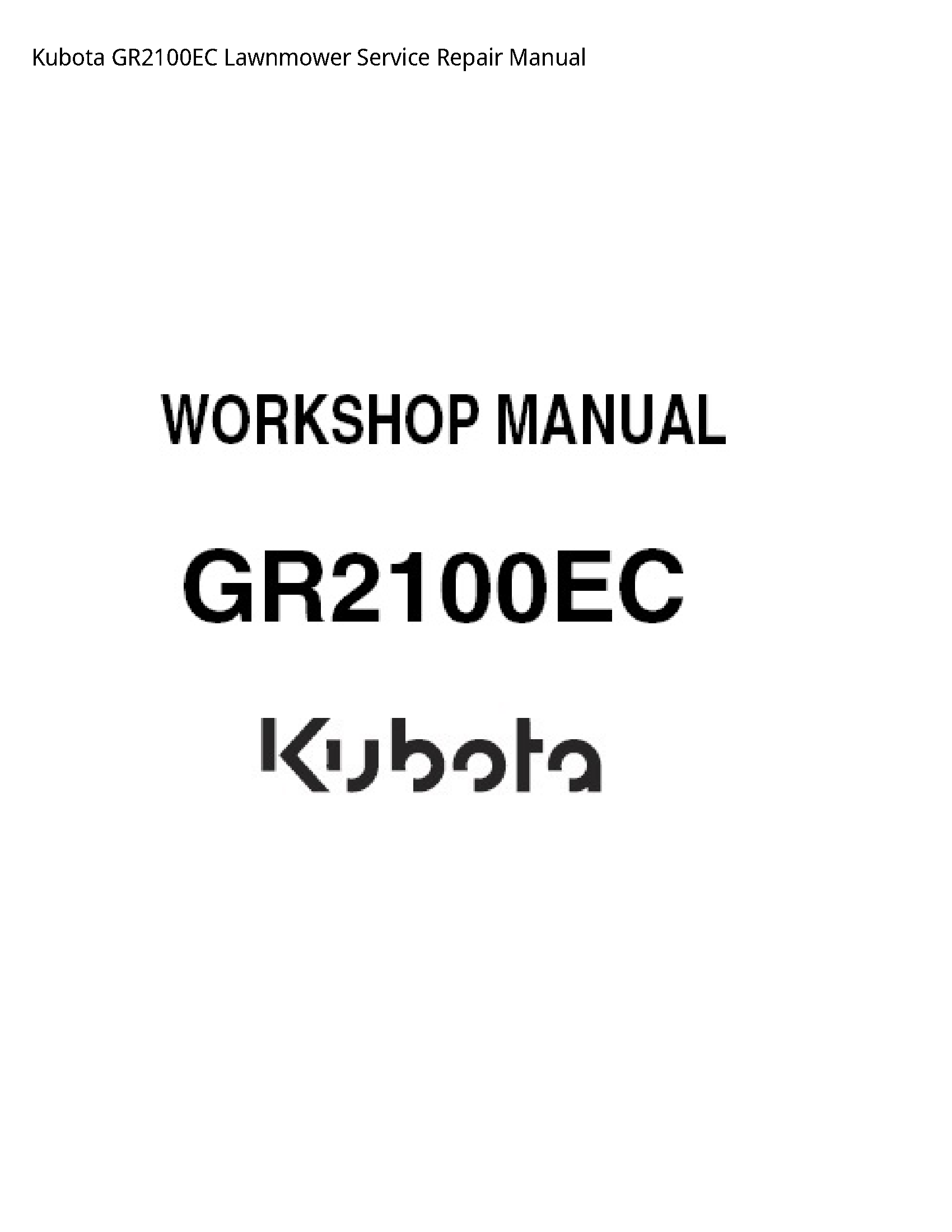 Kubota GR2100EC Lawnmower Service Repair Manual