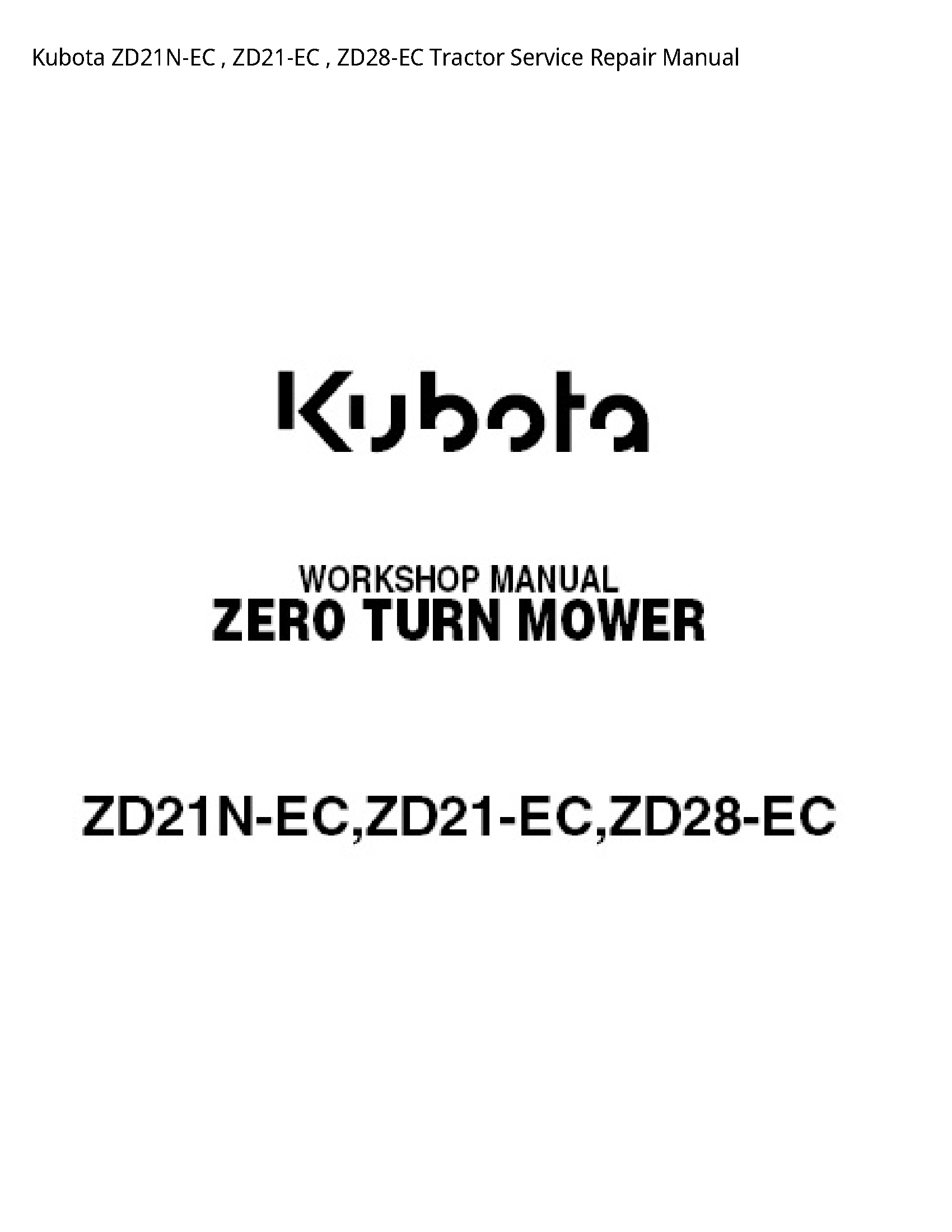 Kubota ZD21N-EC   ZD21-EC   ZD28-EC Tractor Service Repair Manual