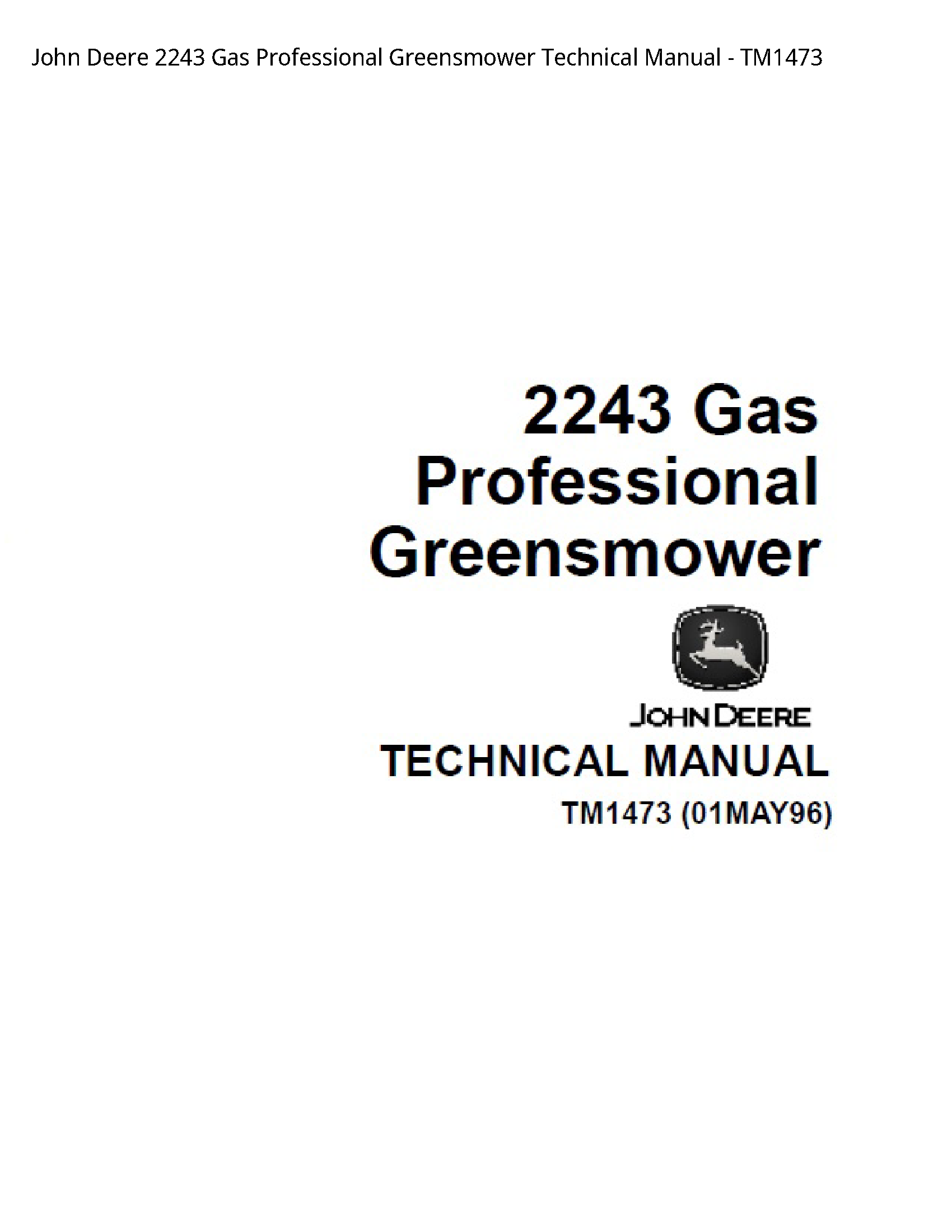 John Deere 2243 Gas Professional Greensmower Technical Manual - TM1473