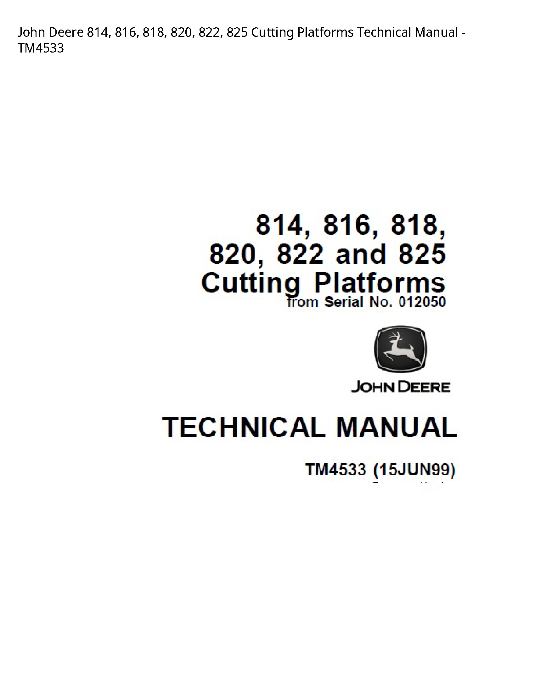 John Deere 814  816  818  820  822  825 Cutting Platforms Technical Manual - TM4533