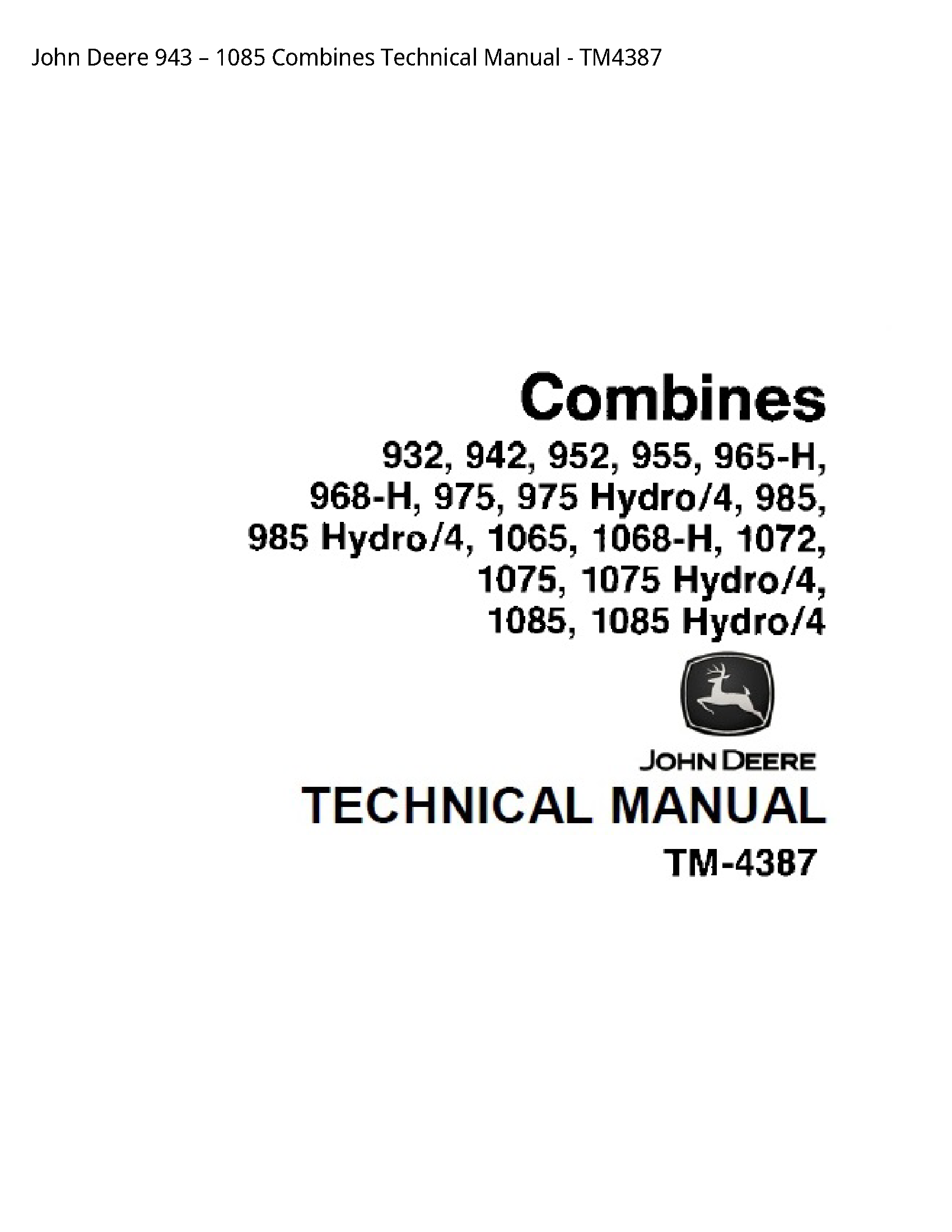 John Deere 943 вЂ“ 1085 Combines Technical Manual - TM4387