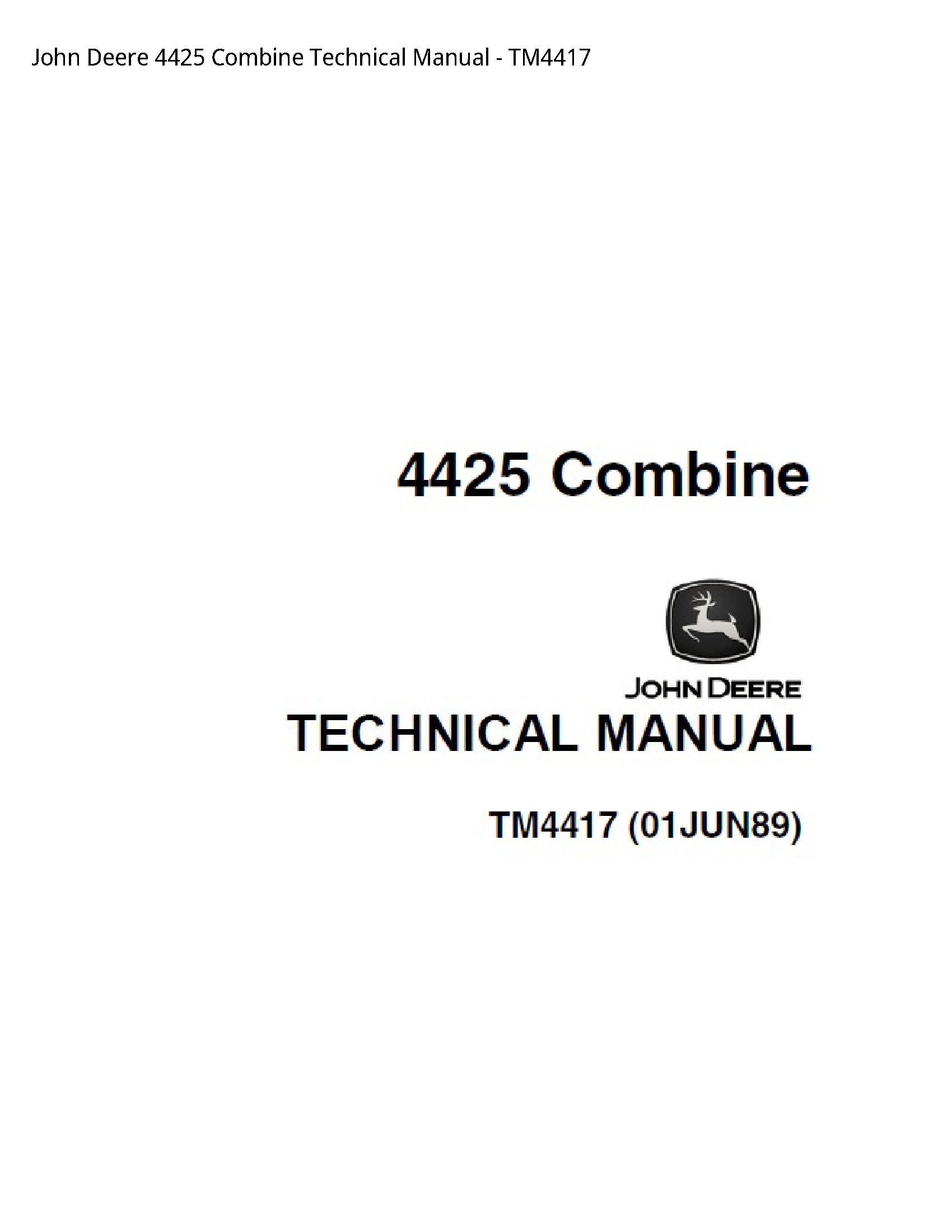 John Deere 4425 Combine Technical Manual - TM4417