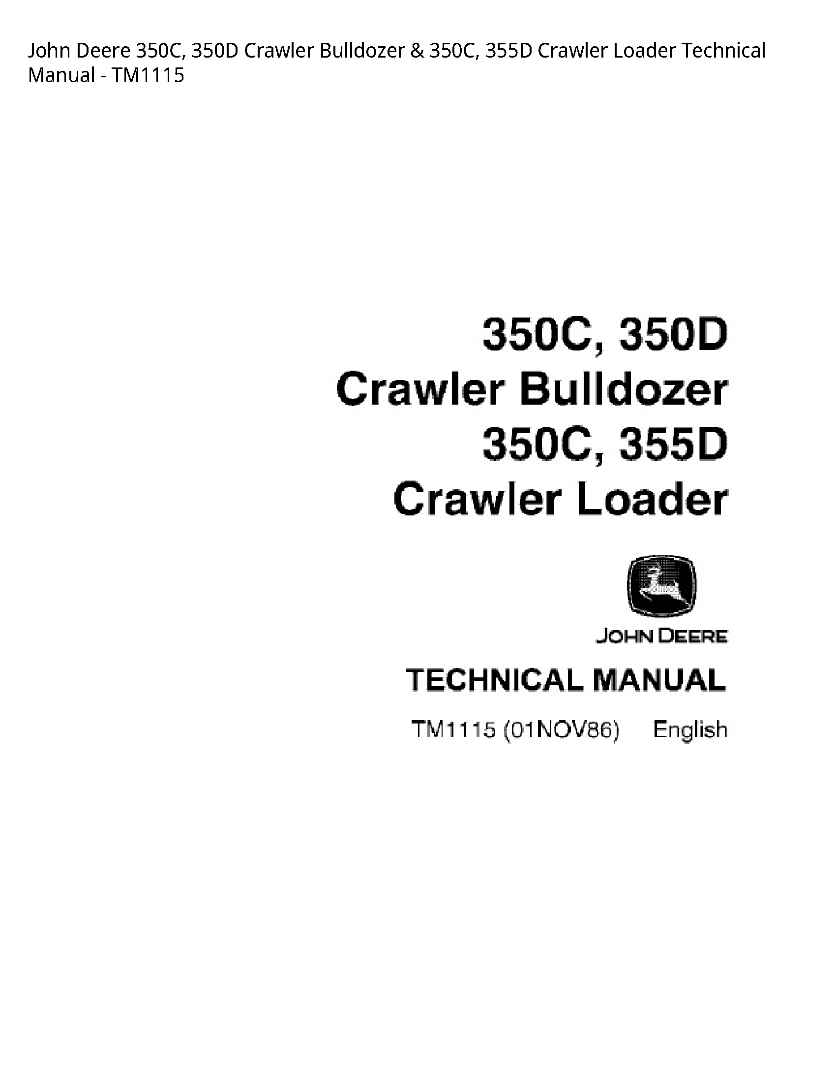 John Deere 350C  350D Crawler Bulldozer & 350C  355D Crawler Loader Technical Manual - TM1115