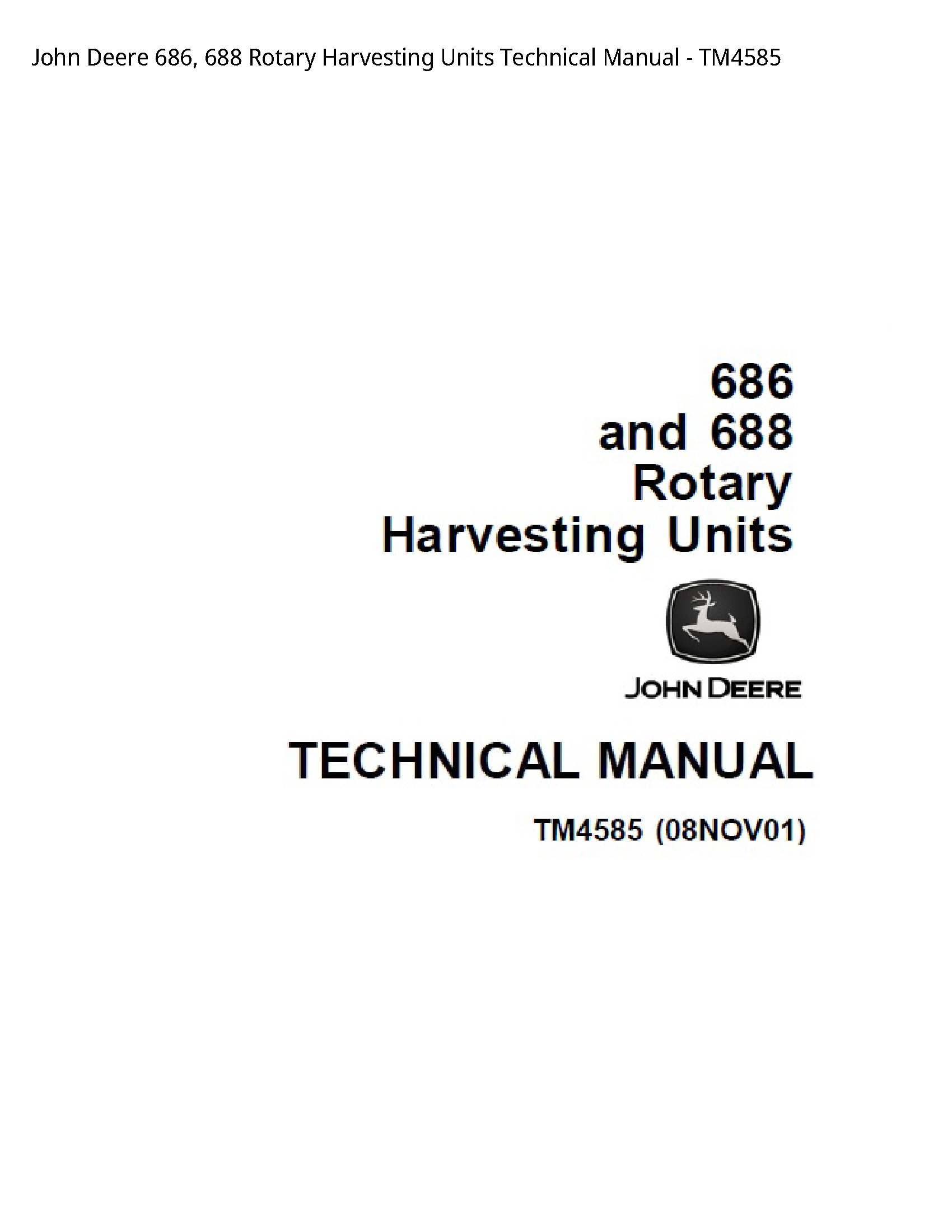 John Deere 686  688 Rotary Harvesting Units Technical Manual - TM4585