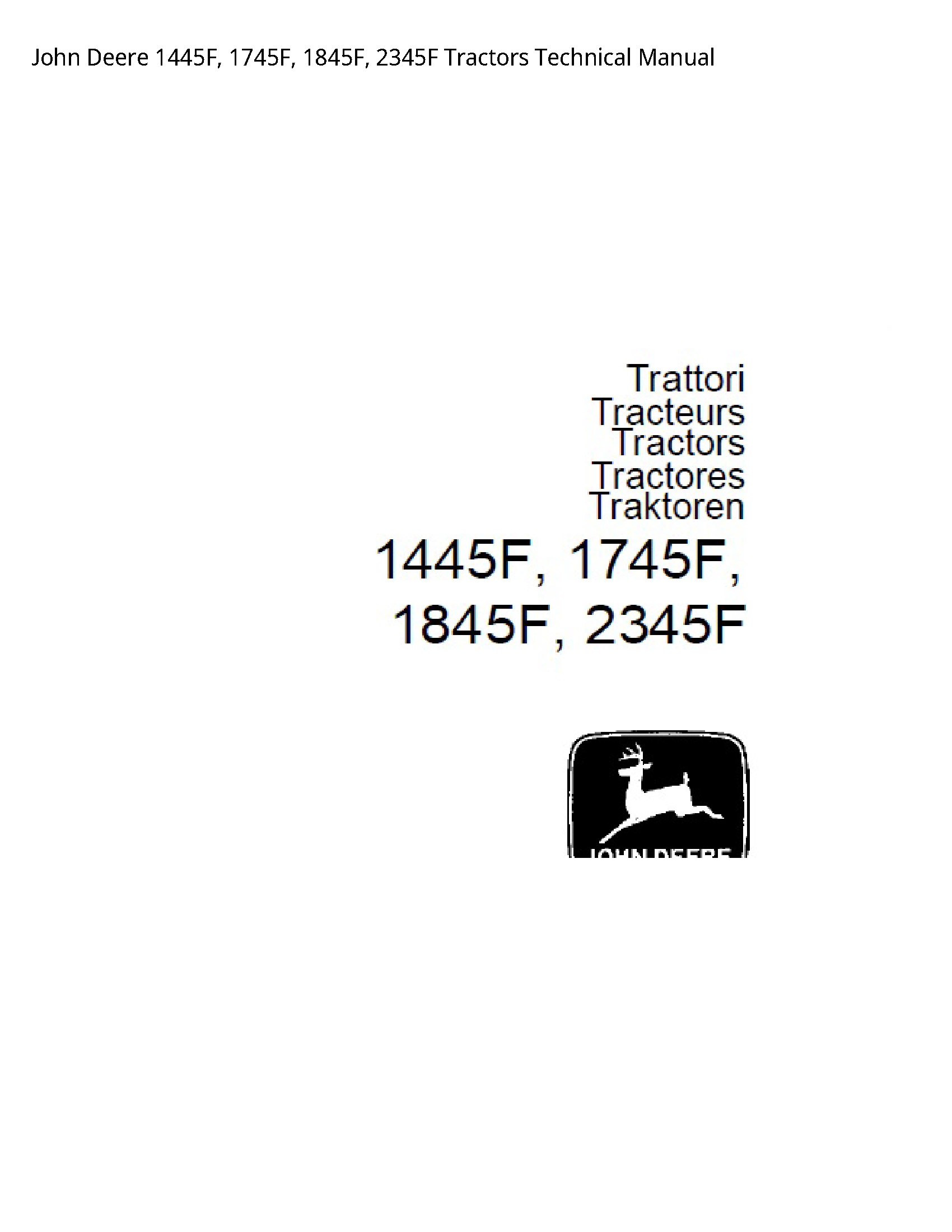 John Deere 1445F  1745F  1845F  2345F Tractors Technical Manual