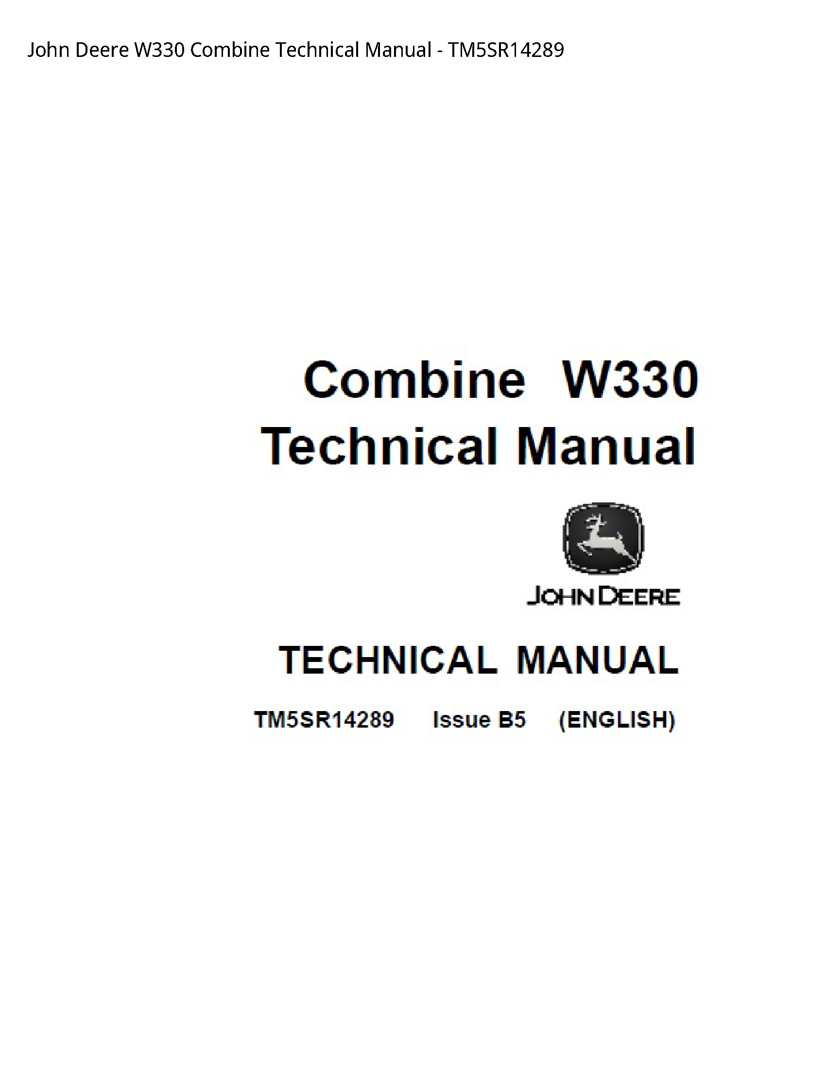 John Deere W330 Combine Technical Manual - TM5SR14289