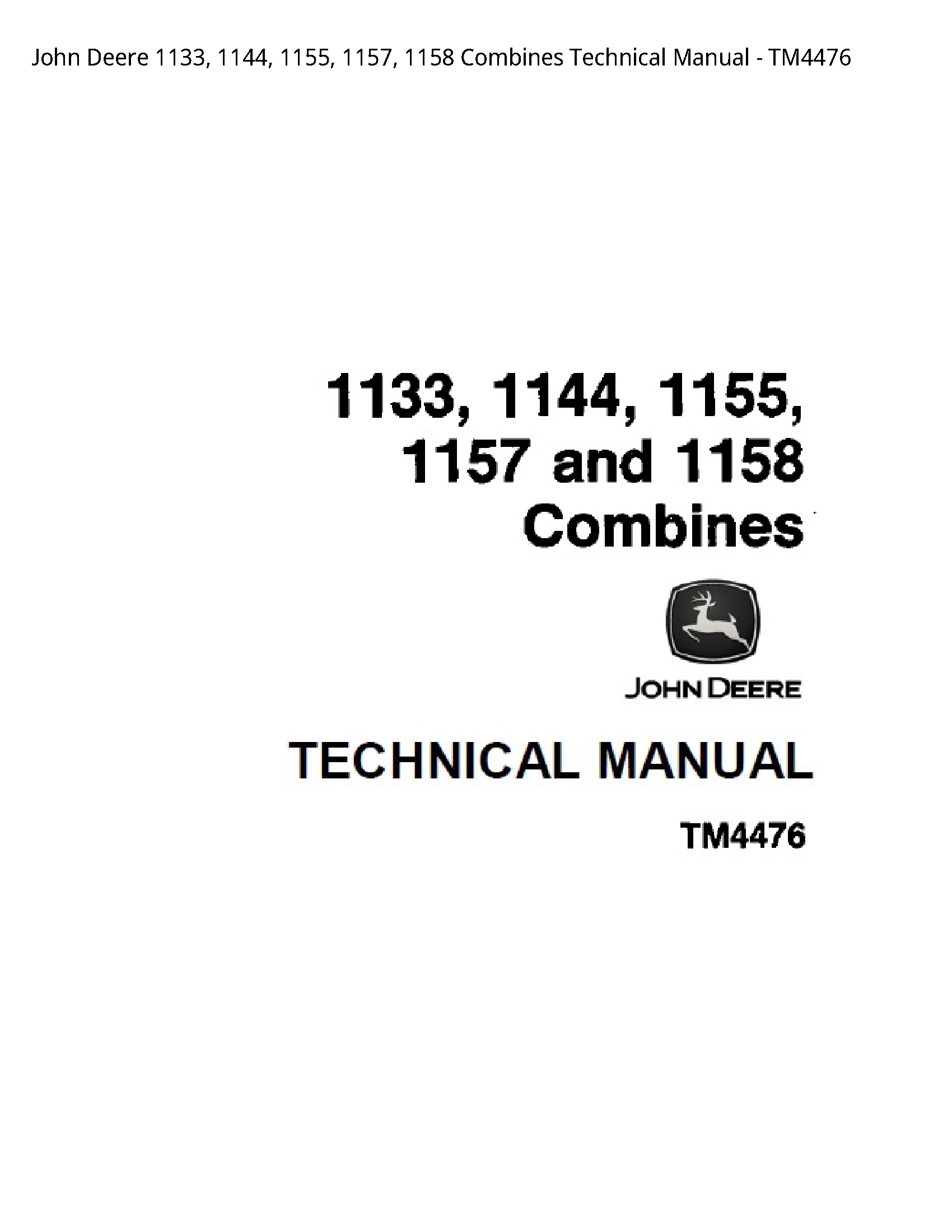 John Deere 1133  1144  1155  1157  1158 Combines Technical Manual - TM4476