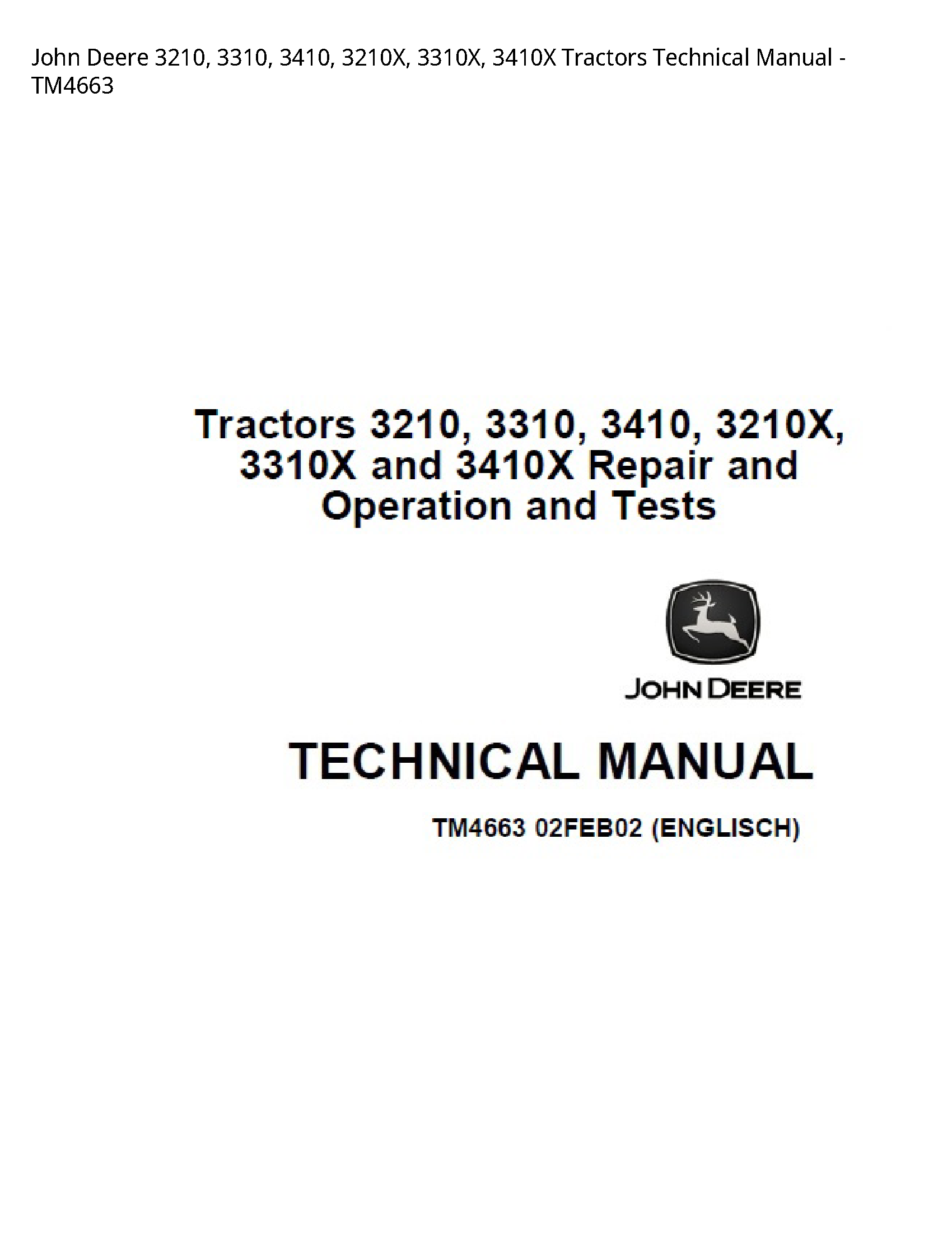 John Deere 3210  3310  3410  3210X  3310X  3410X Tractors Technical Manual - TM4663