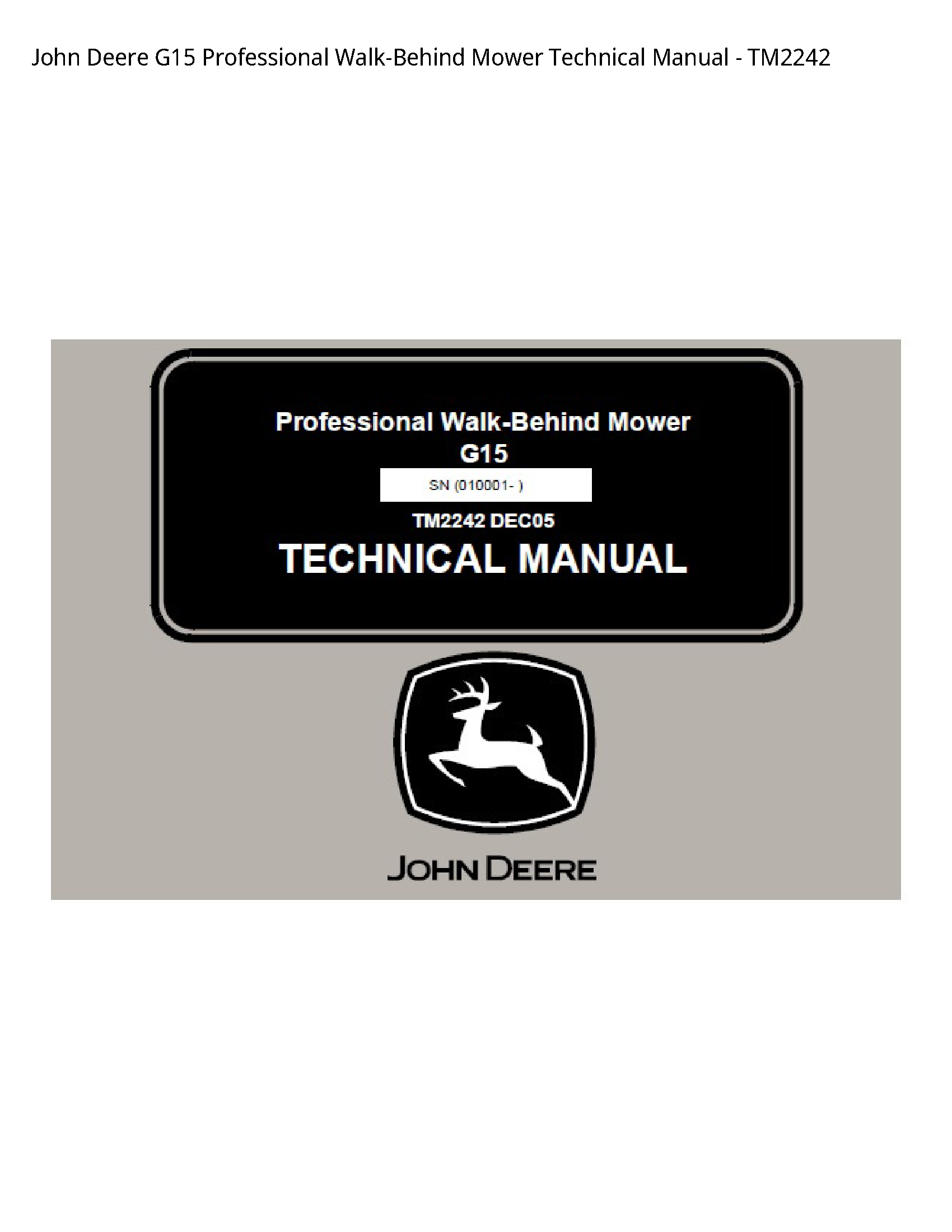 John Deere G15 Professional Walk-Behind Mower Technical Manual - TM2242