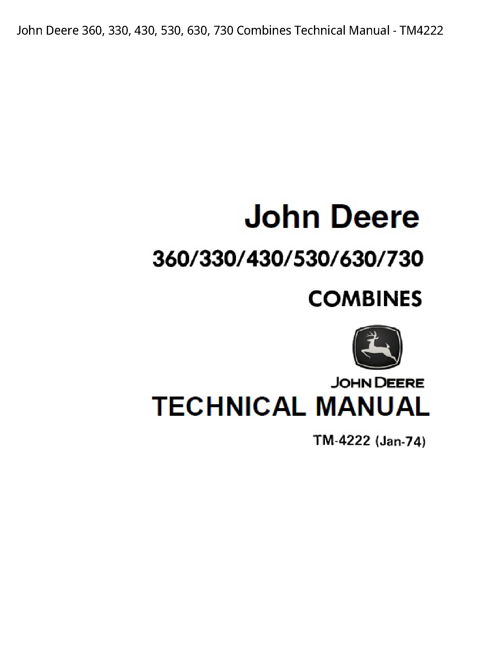 John Deere 360  330  430  530  630  730 Combines Technical Manual - TM4222