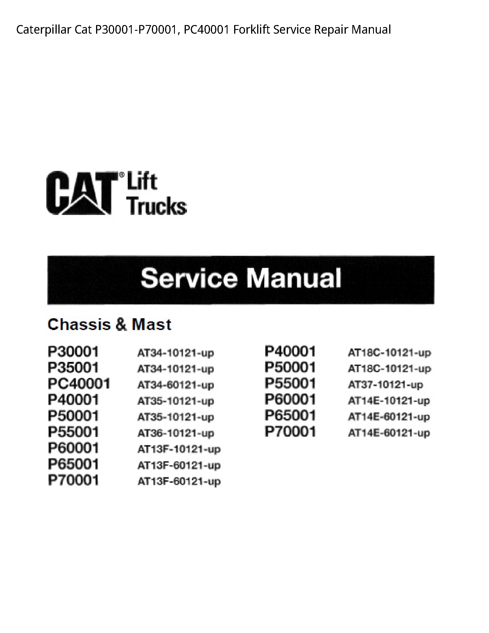Caterpillar Cat P30001 P70001 Pc40001 Forklift Service Repair Manual
