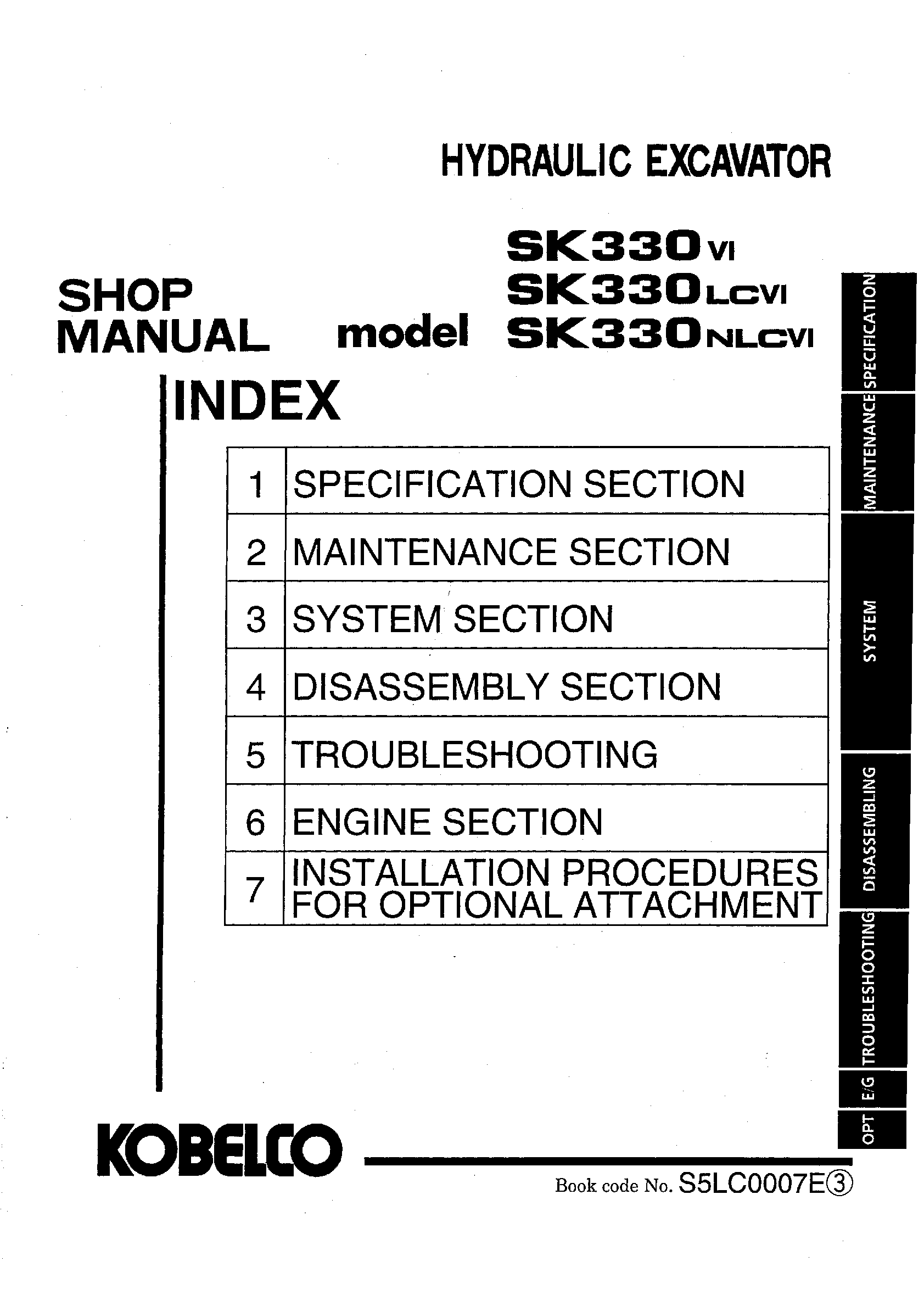 Kobelco SK330 VI SK330LC VI SK330NLC VI Hydraulic Excavator Service Manual