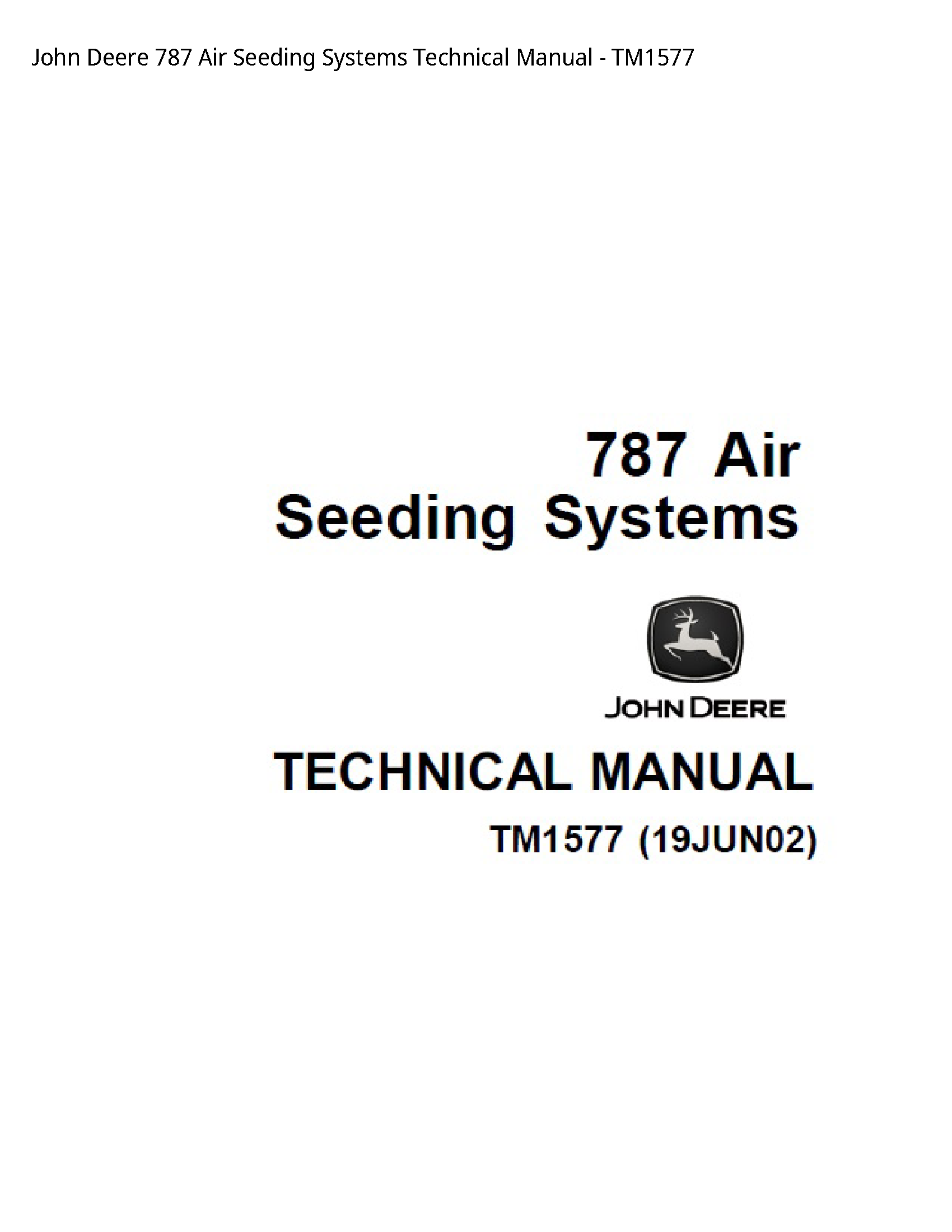 John Deere 787 Air Seeding Systems Technical Manual - TM1577
