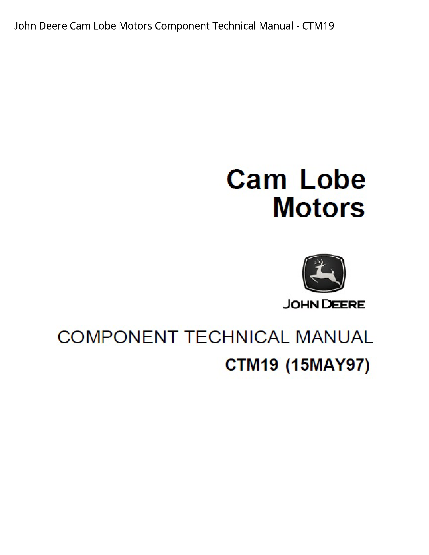 John Deere Cam Lobe Motors Component Technical Manual - CTM19