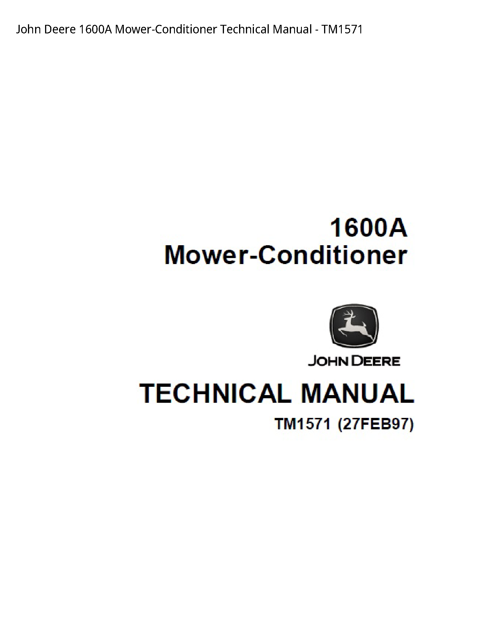 John Deere 1600A Mower-Conditioner Technical Manual - TM1571