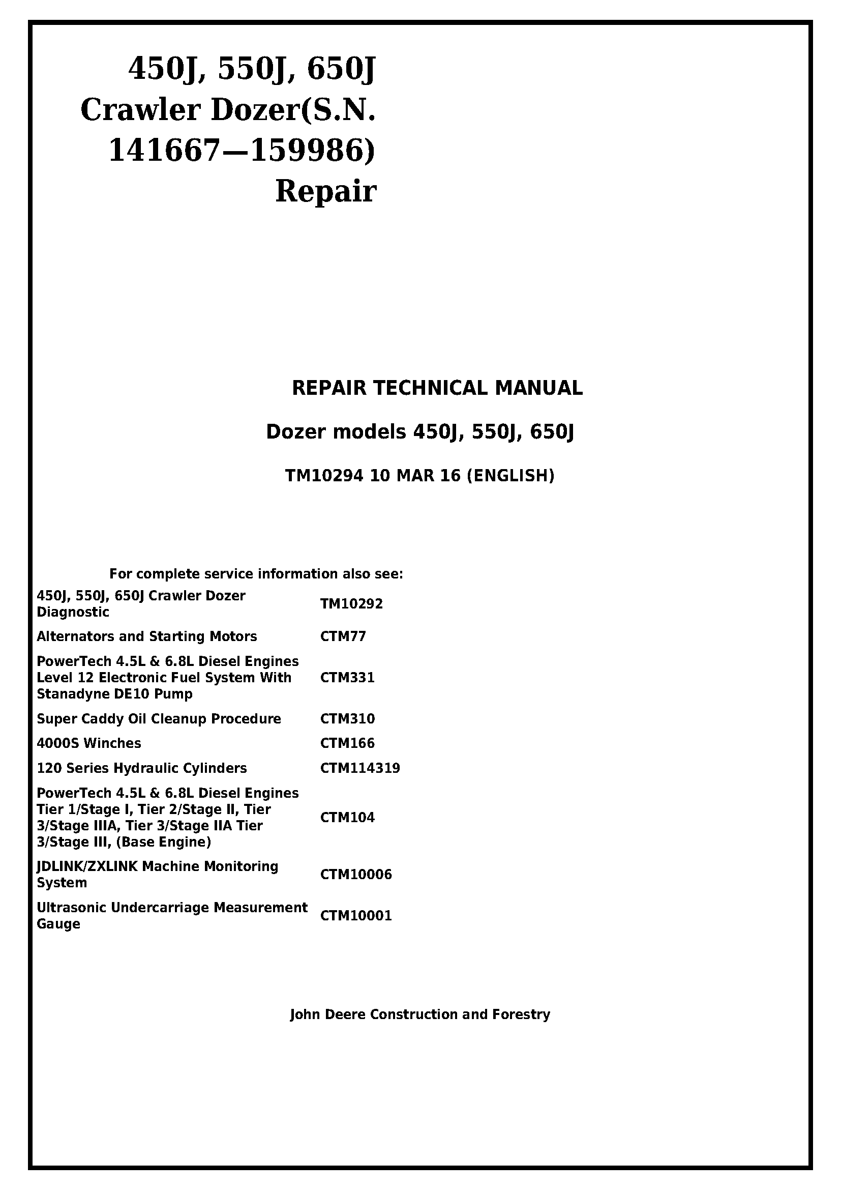 John Deere 450J  550J  650J Crawler Dozer (S.N.141667-159986) Service Repair Workshop Manual - TM10294