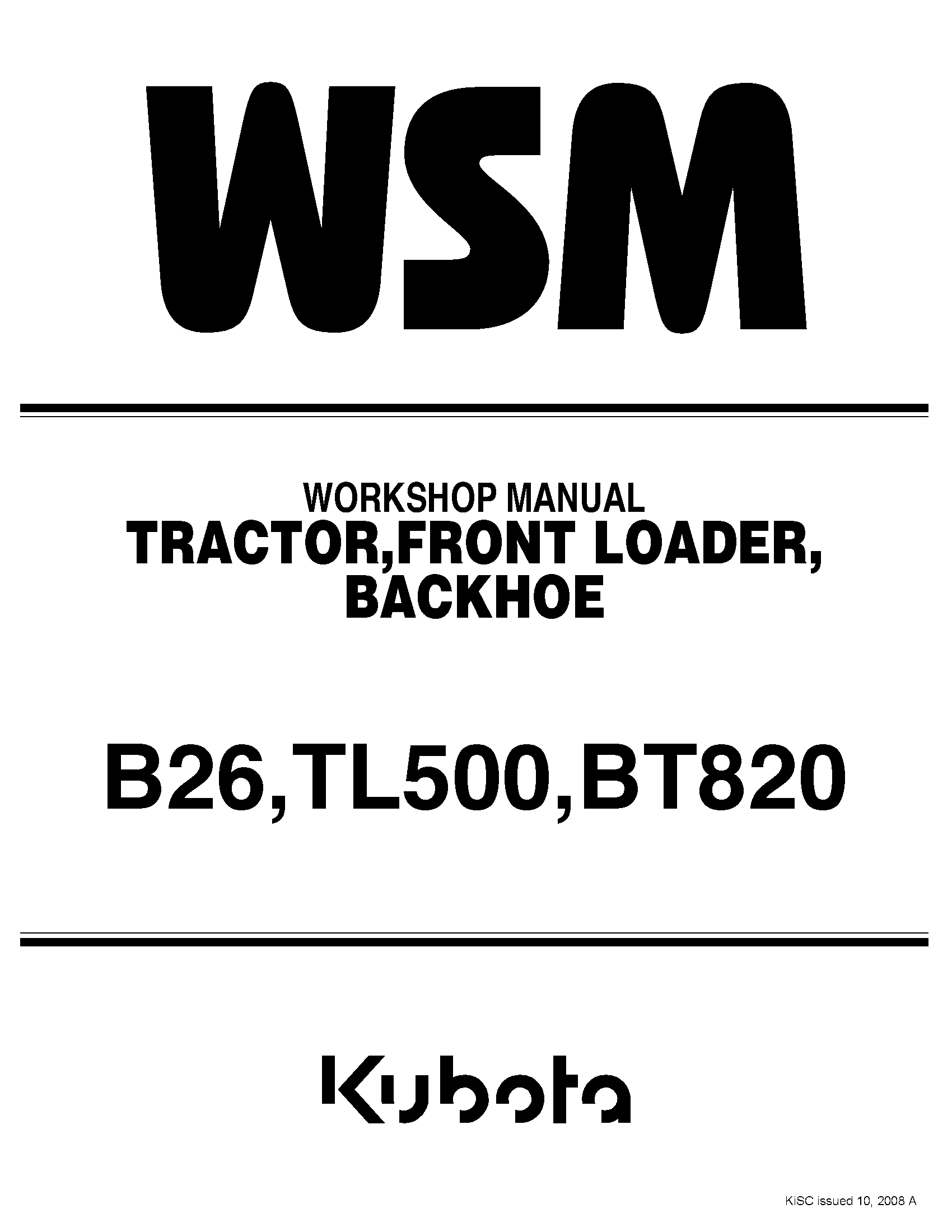 Kubota WSM B26 Tractor TL500 Front Loader BT820 Backhoe Service Repair Workshop Manual