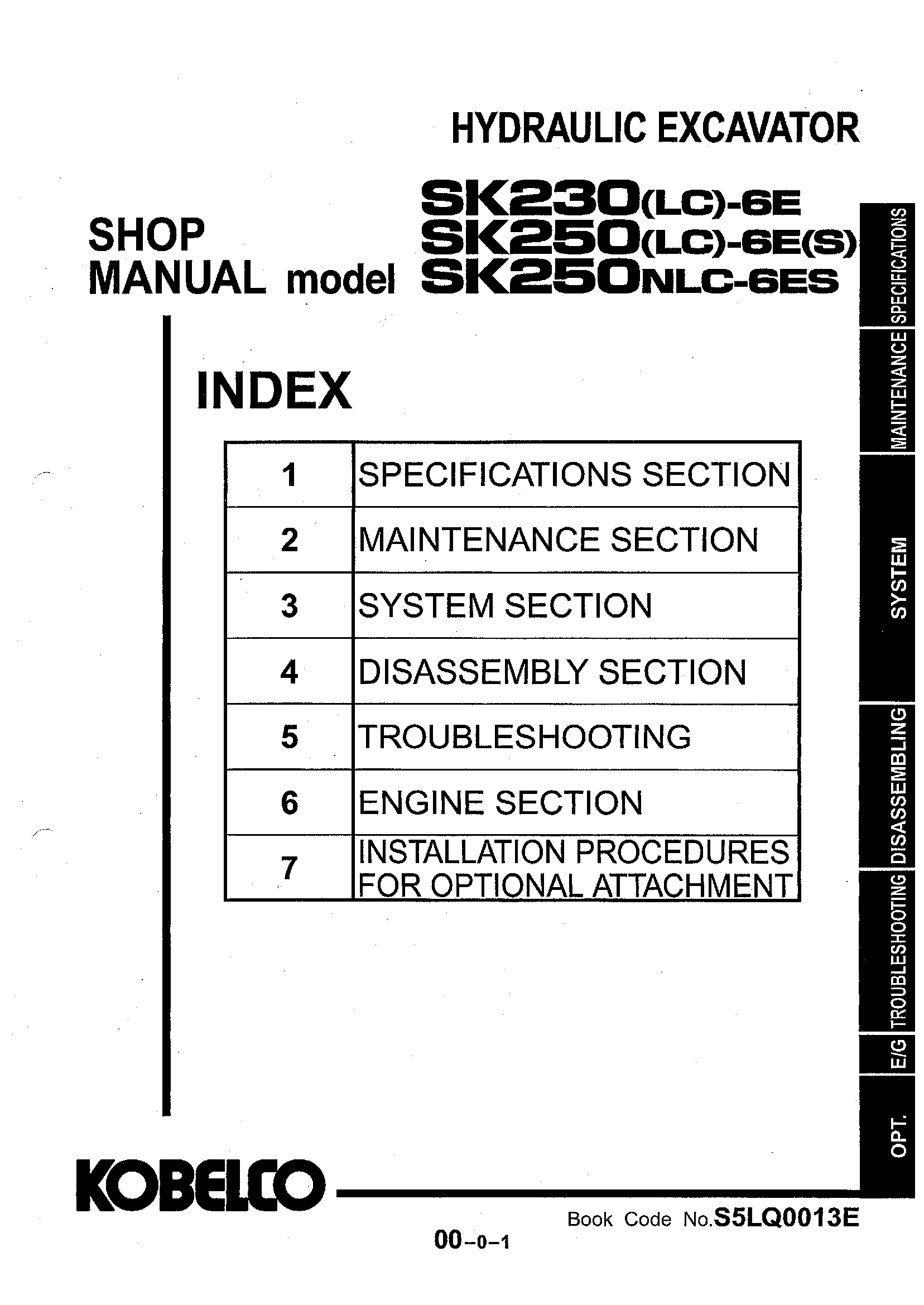 Kobelco SK230(LC)-6E SK250(LC)-6E(S) SK250NLC-6ES Hydraulic Excavator Service Manual