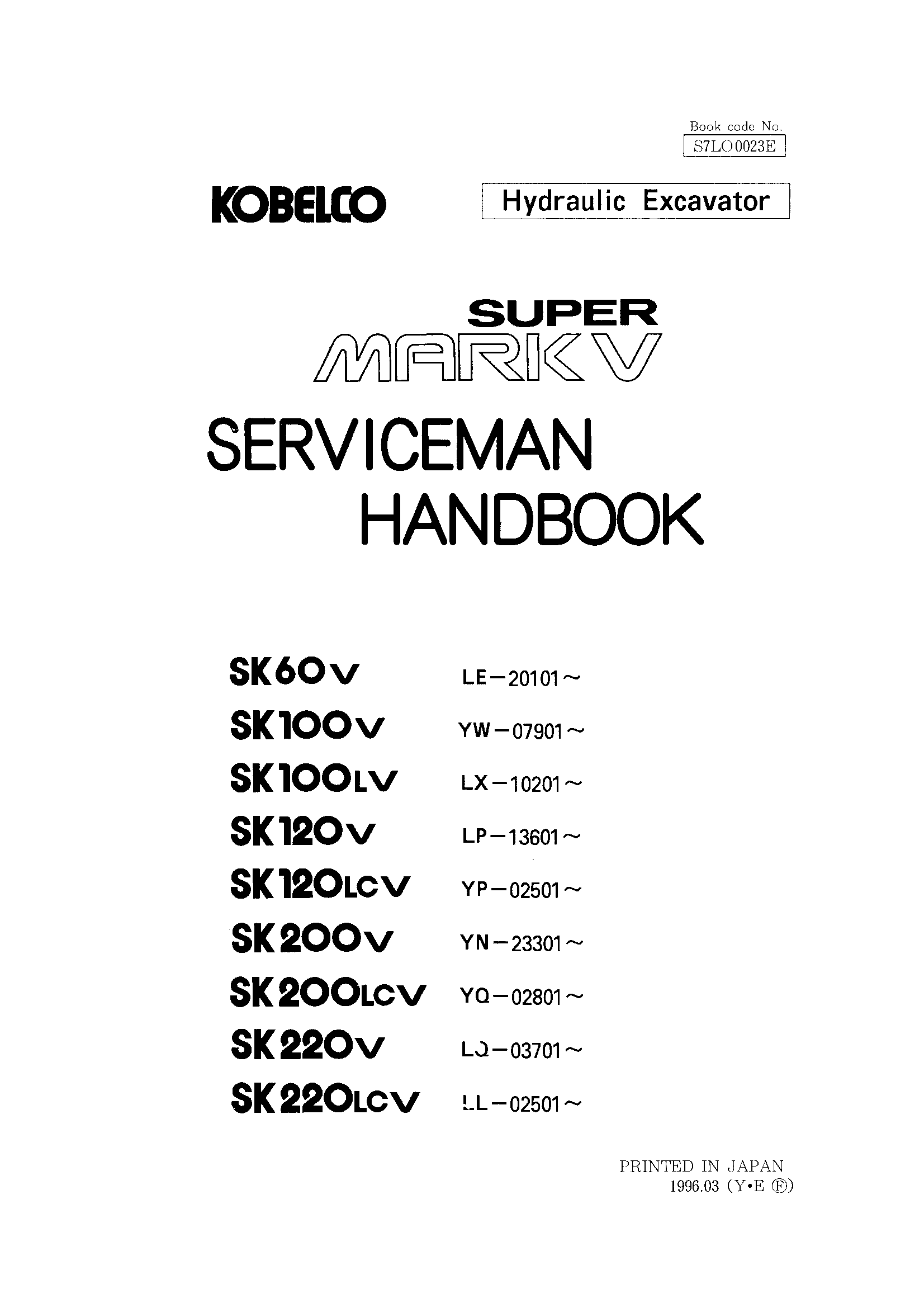 Kobelco SK60V SK100V SK100LV SK120V SK120LCV SK200v SK200LCV SK220V SK220LCV Excavator Service Manual
