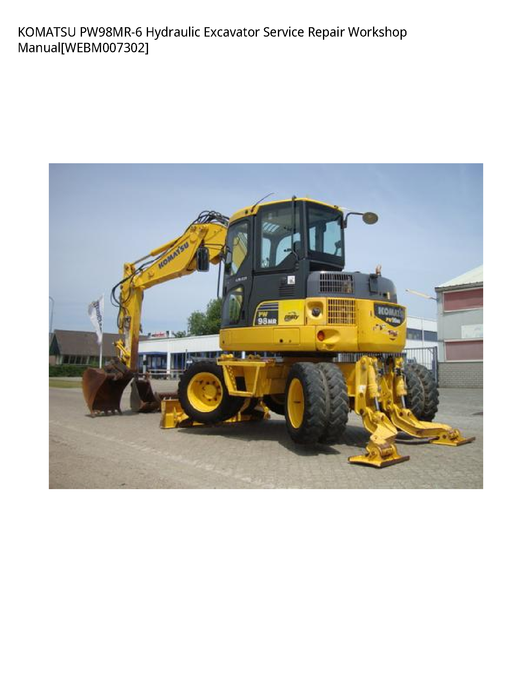 KOMATSU PW98MR-6 Hydraulic Excavator Service Repair Workshop Manual[WEBM007302]