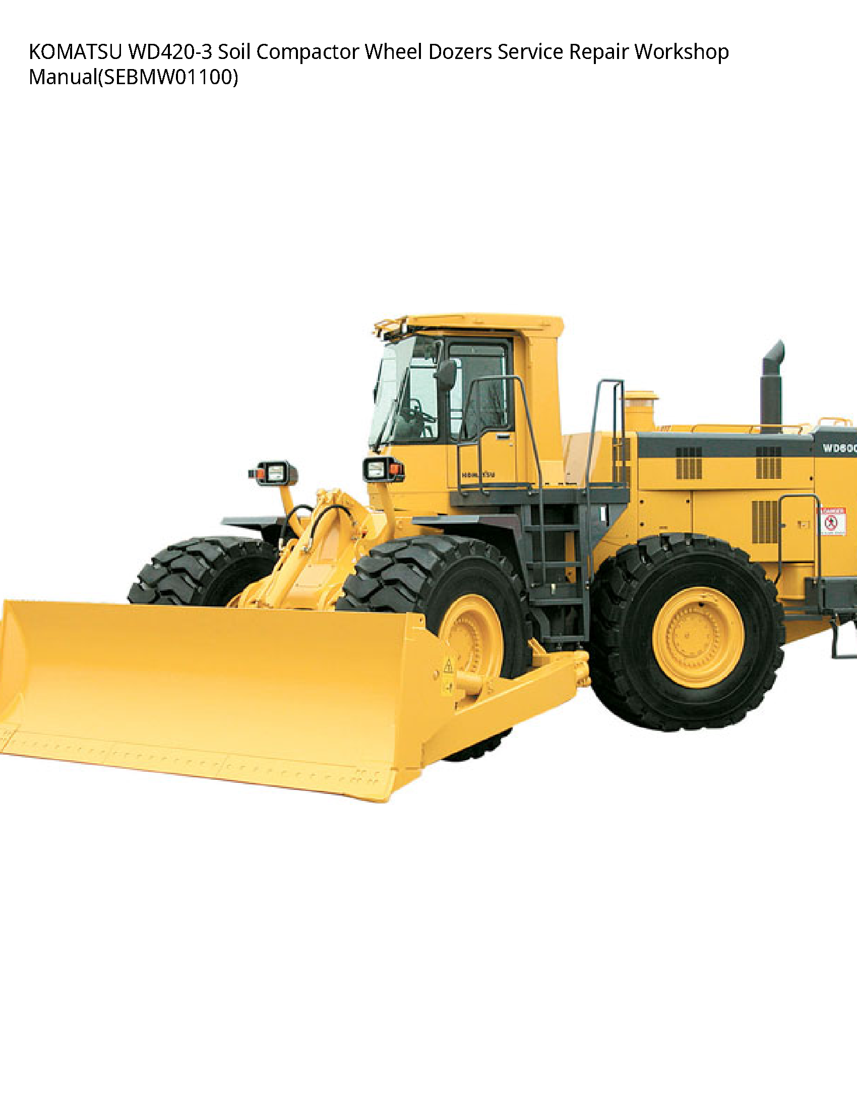 KOMATSU Manuals: KOMATSU WD420-3 Soil Compactor Wheel Dozers Service ...